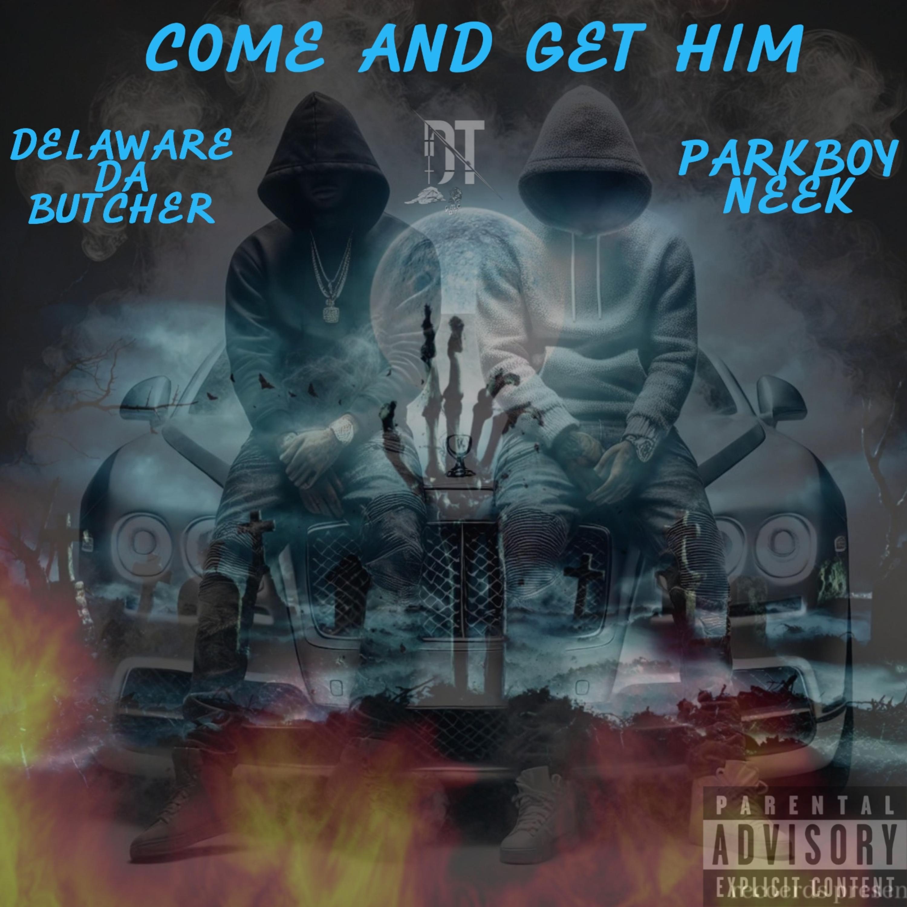 COME AND GET HIM artwork