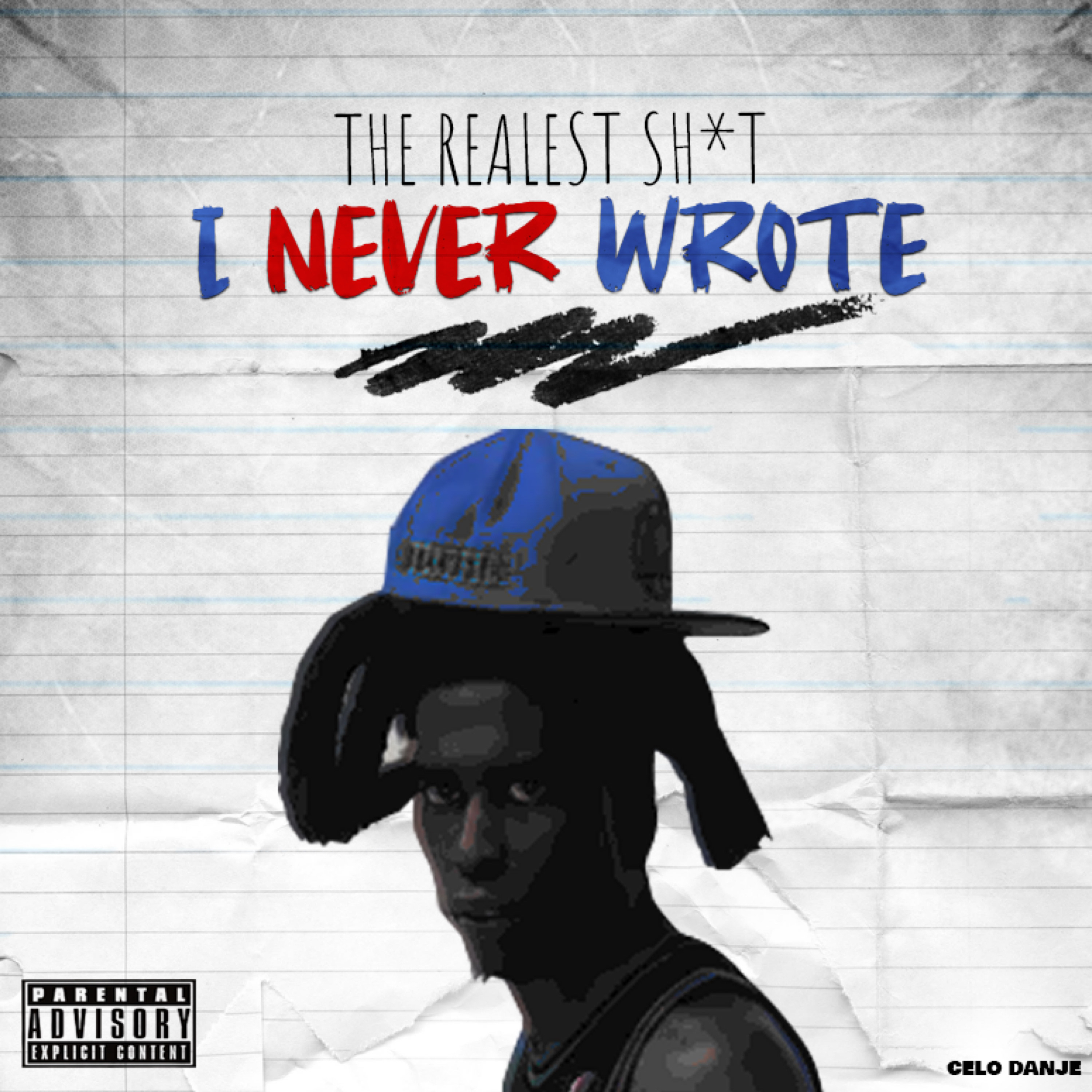 The Realest Shit I Never Wrote artwork