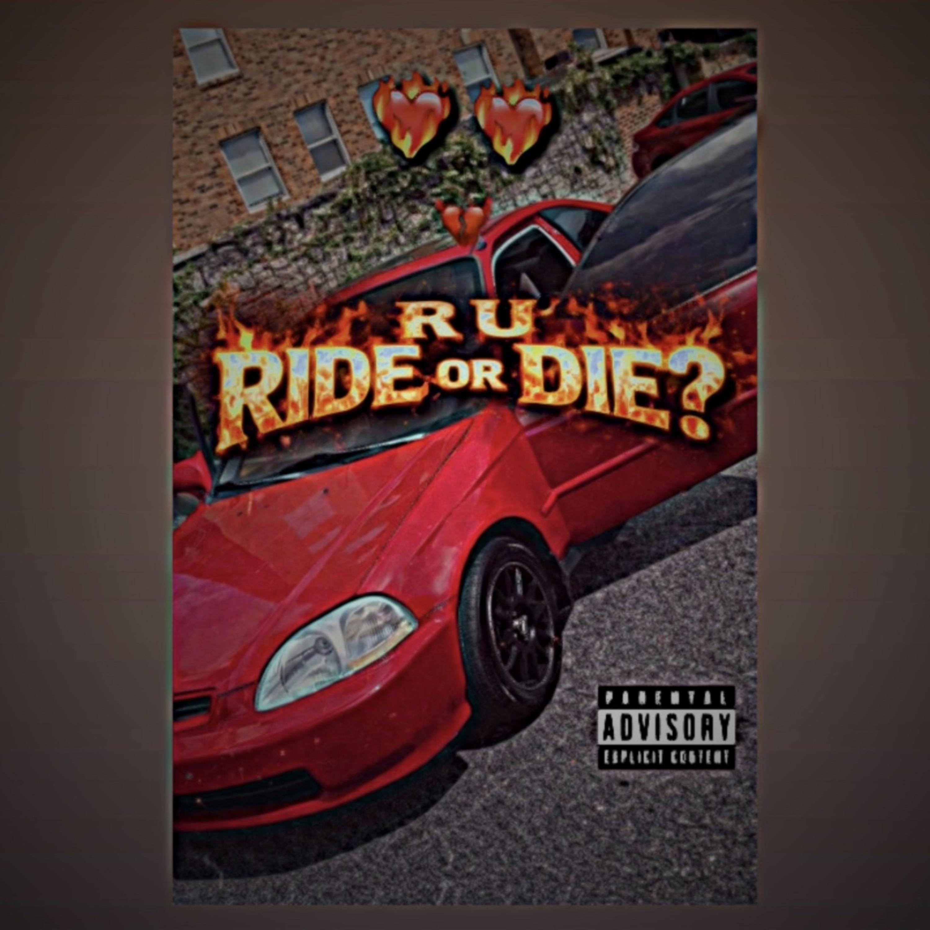 R U Ride Or Die? artwork