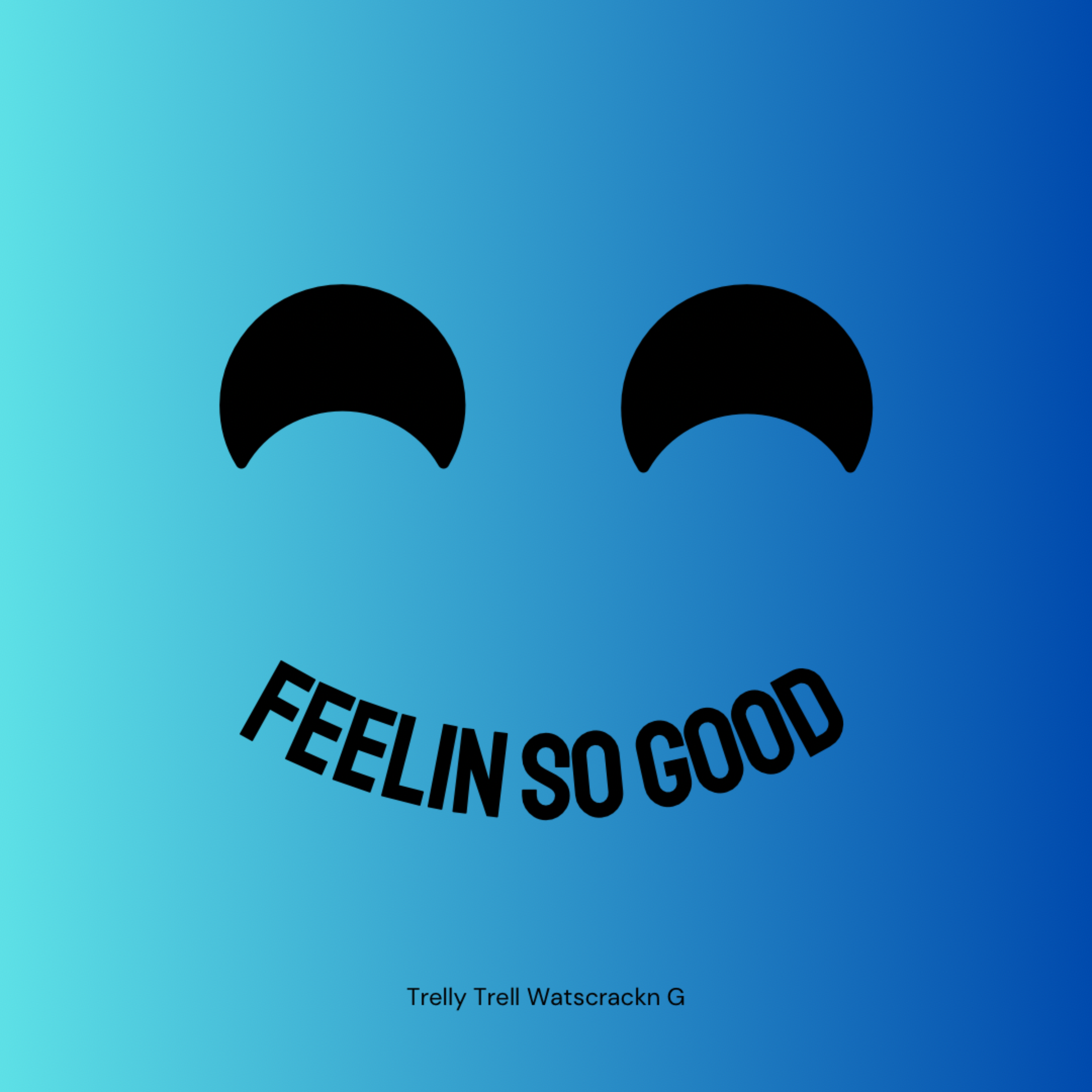 Feelin So Good artwork