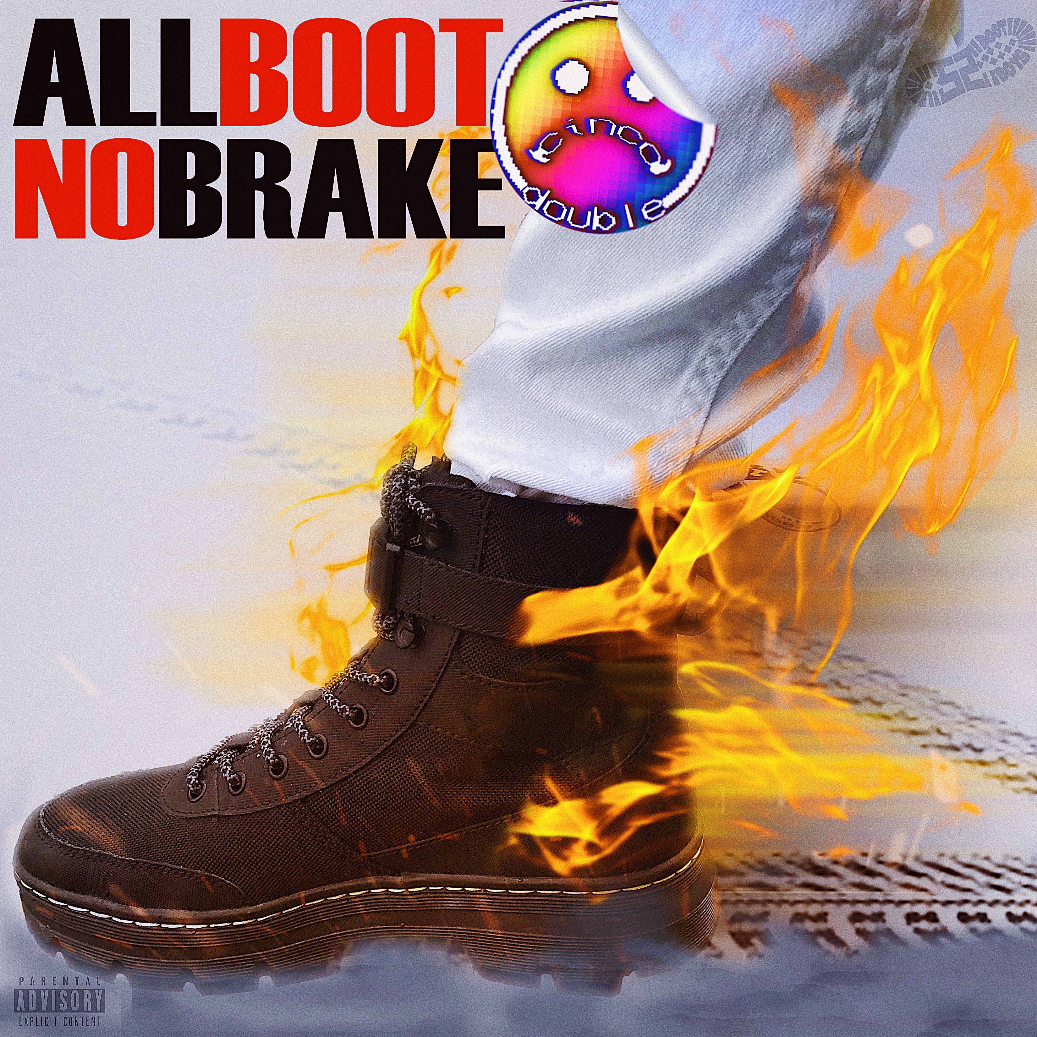 ALL BOOT NO BRAKE artwork