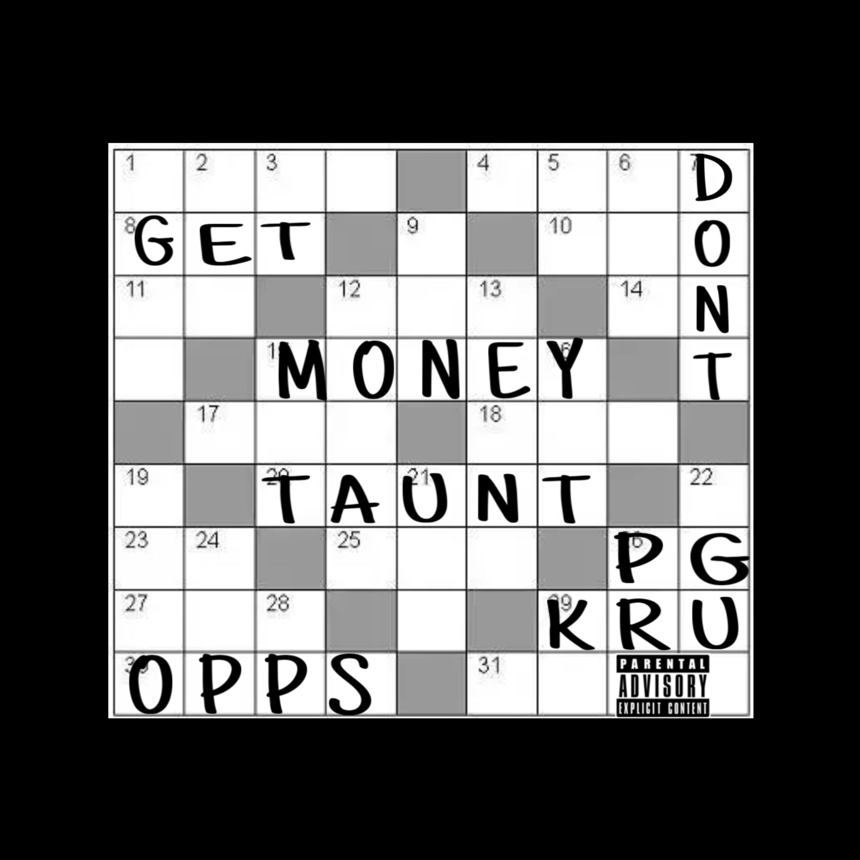 Get Money, Dont Taunt Opps artwork