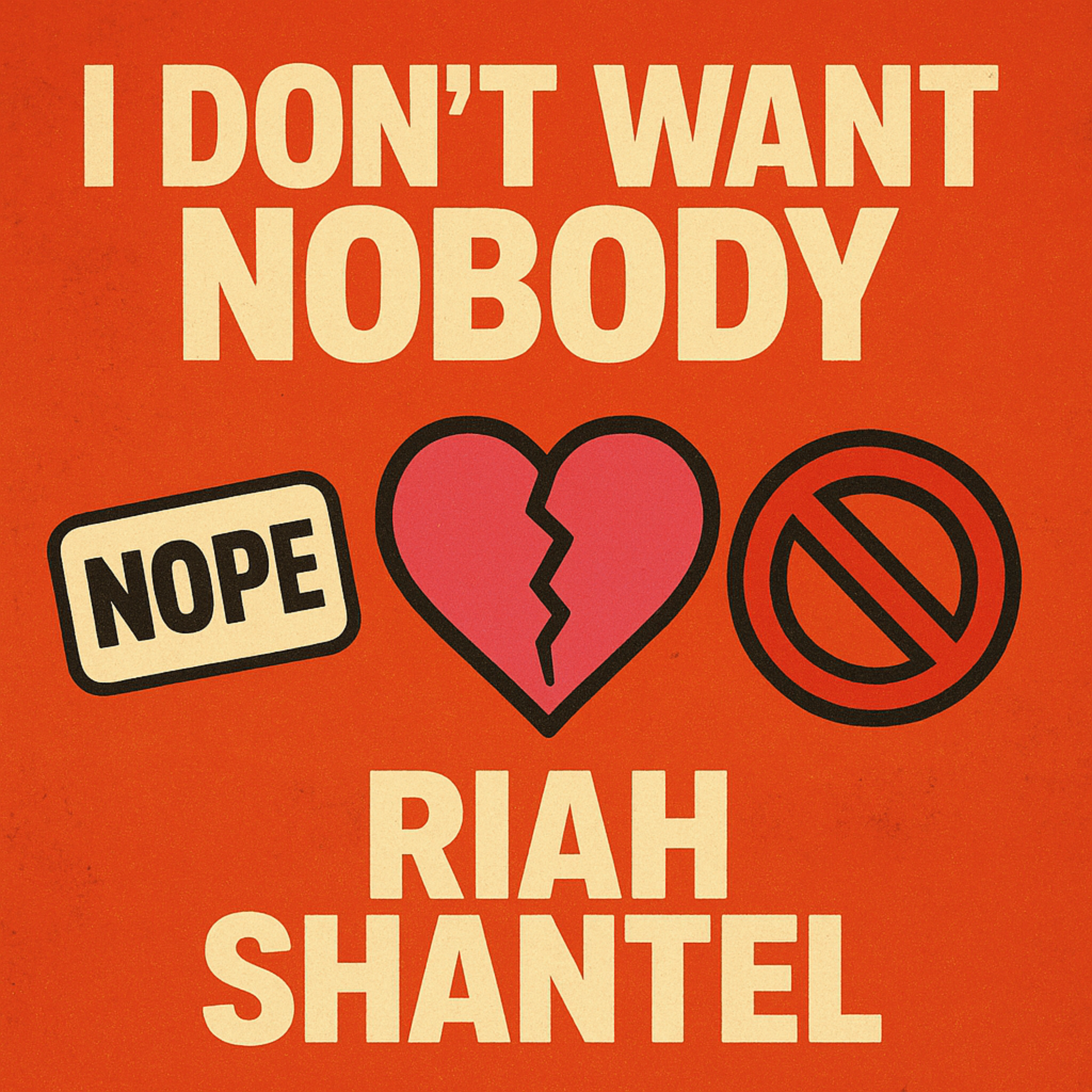 I Don’t Want NOBODY artwork