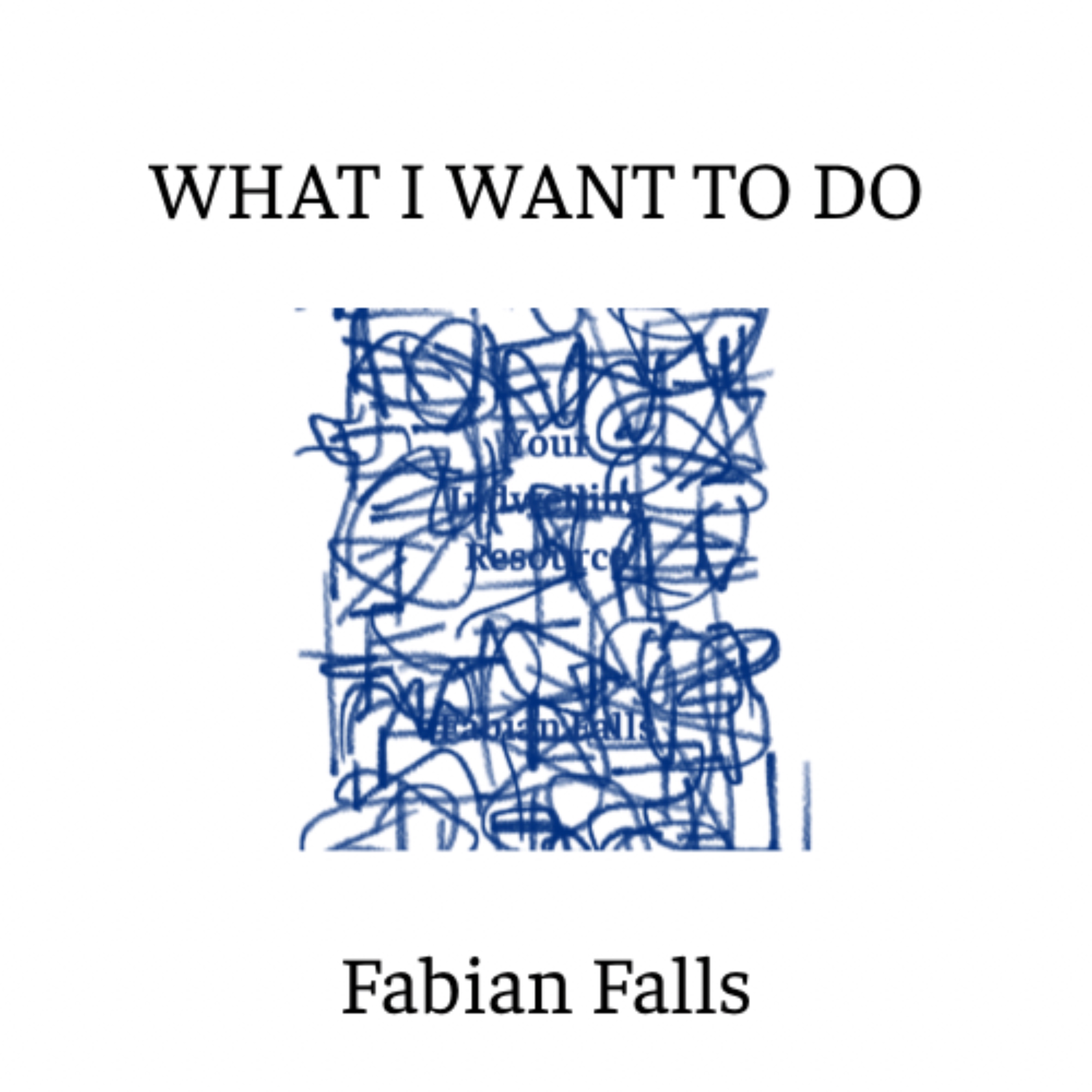 What I Want To Do artwork