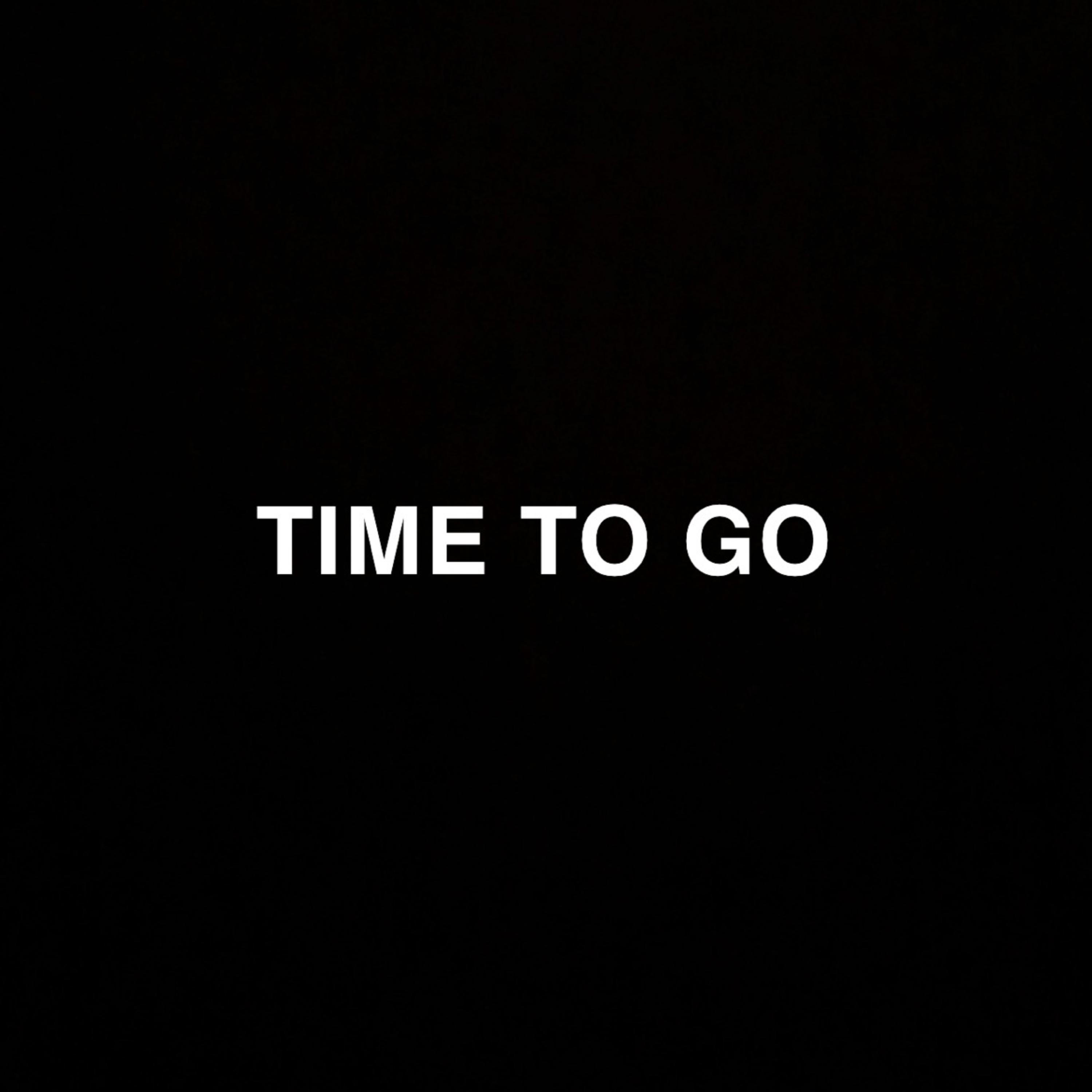 TIME TO GO artwork