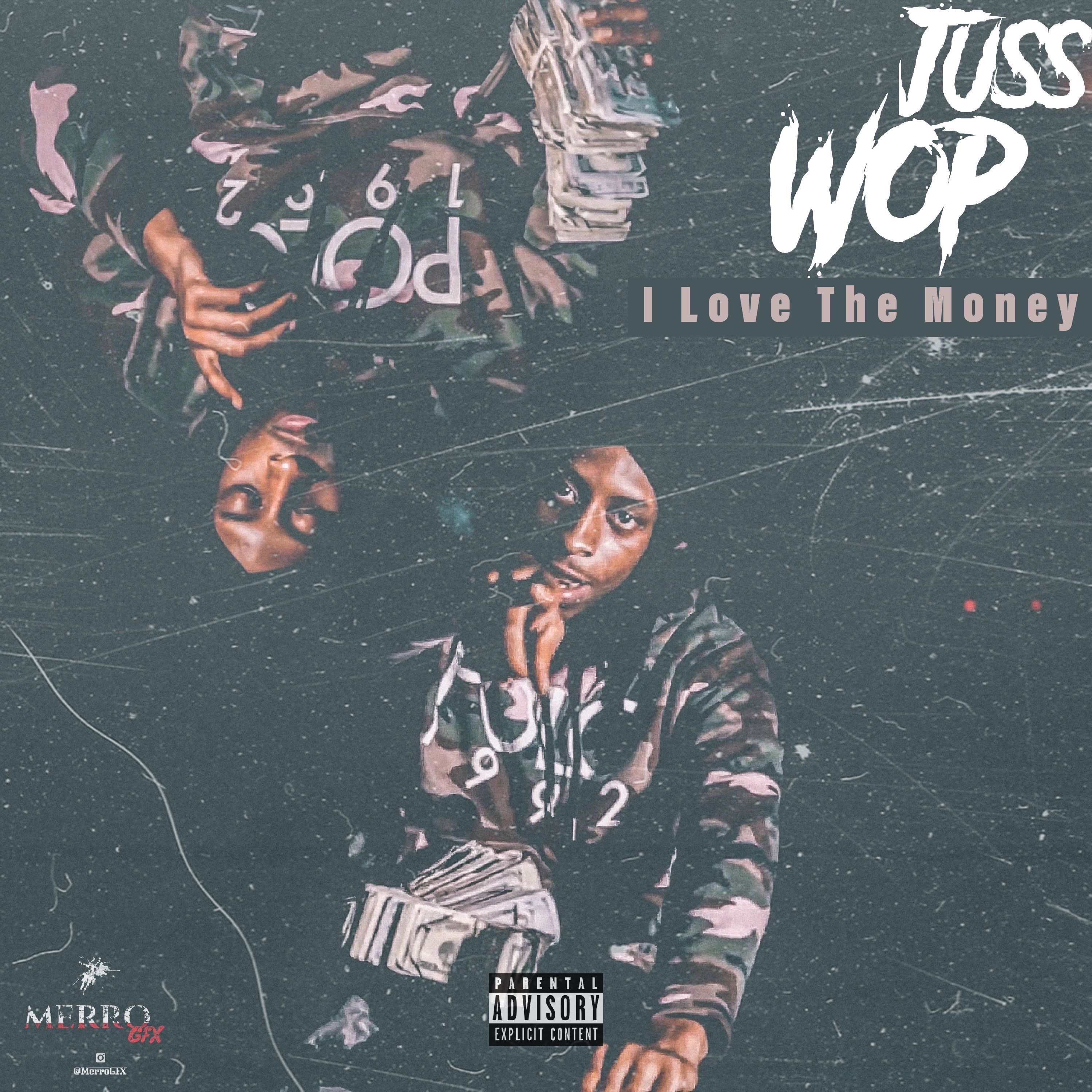 I Love The Money by Juss Wop cover art