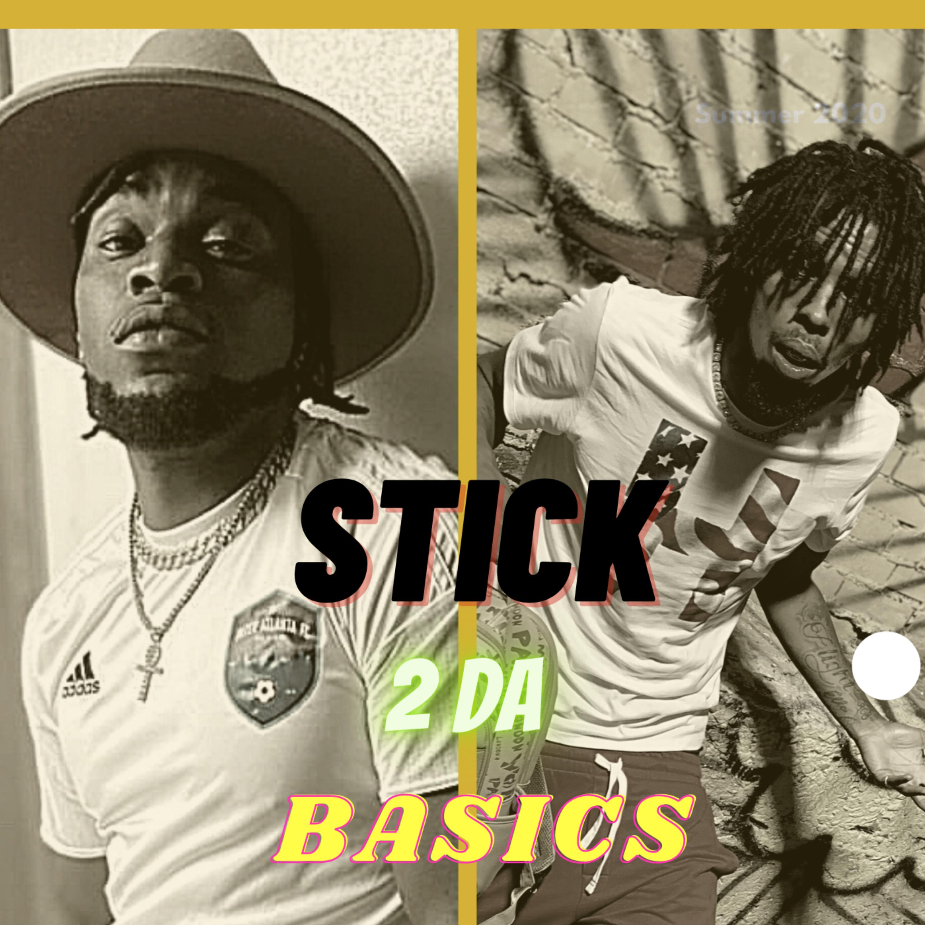 STICK 2 DA BASICS artwork