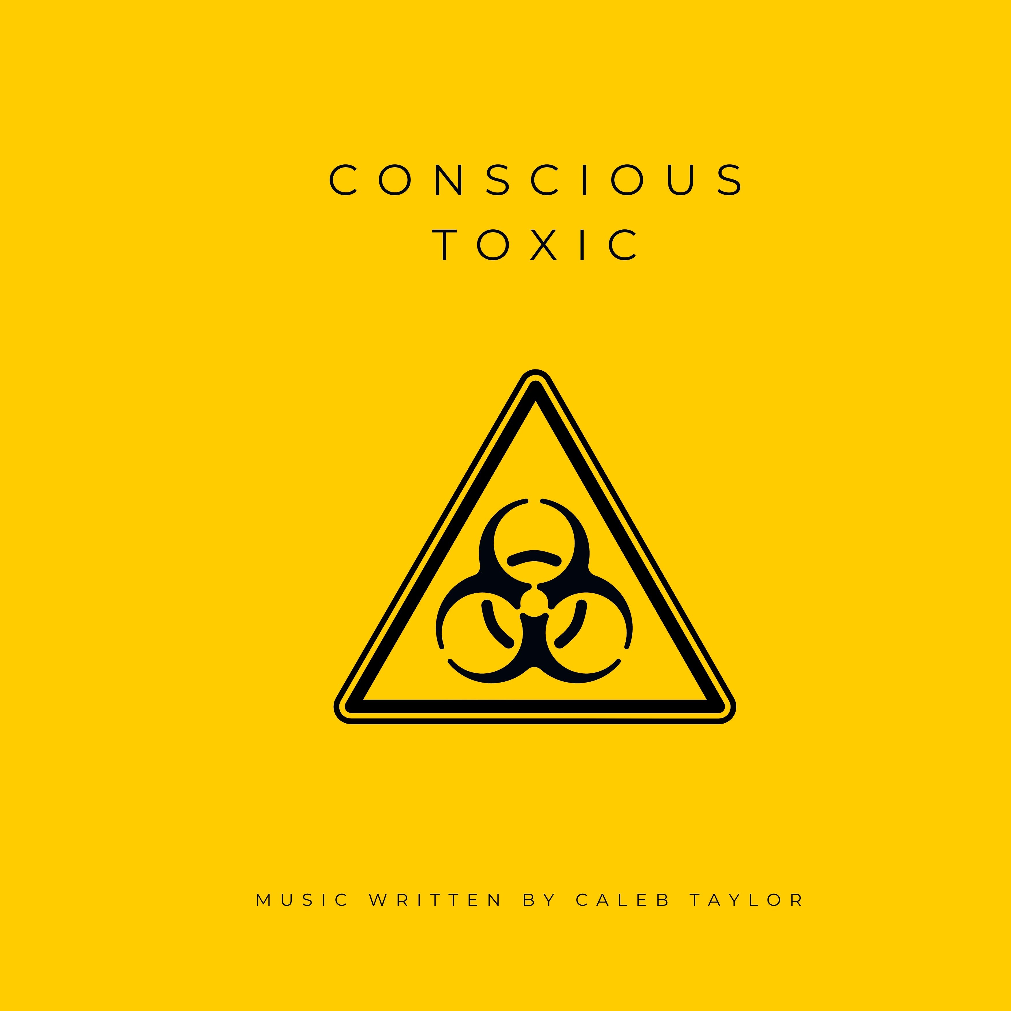 Conscious Toxic artwork