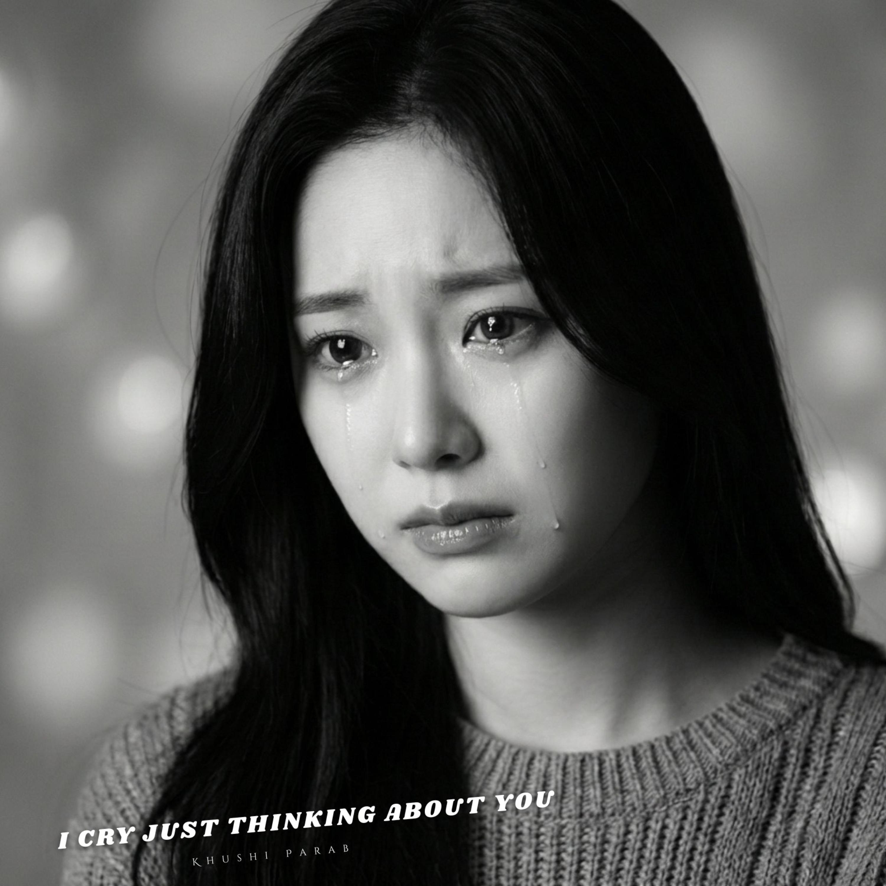 I Cry Just Thinking About You artwork