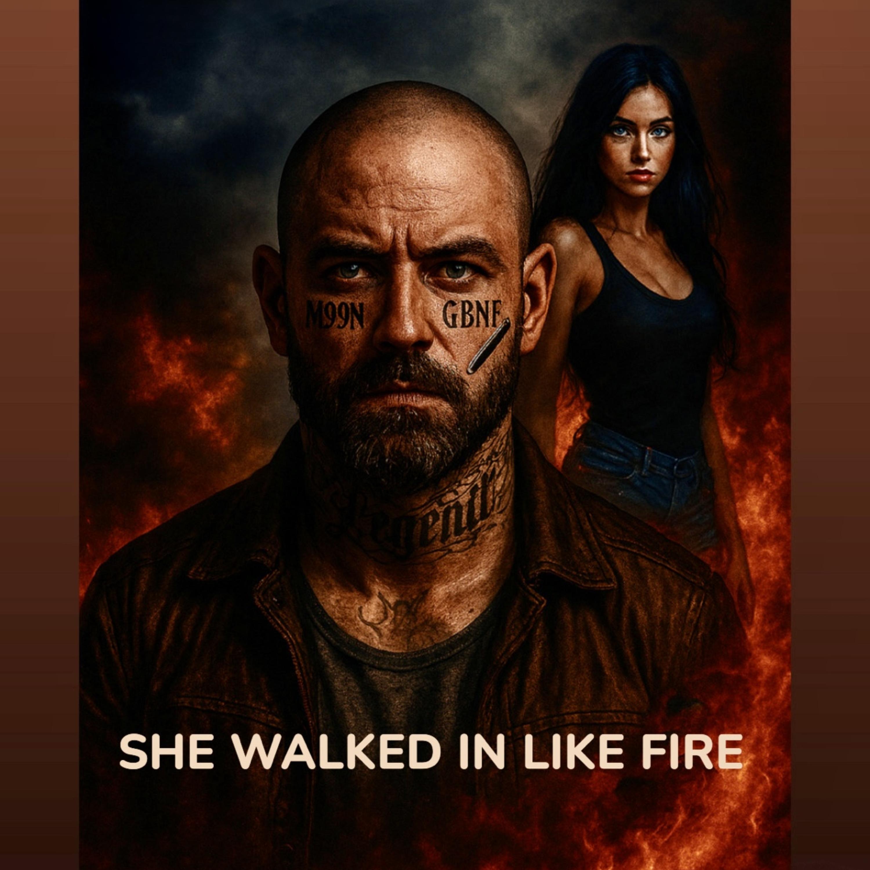 She Walked In Like Fire artwork