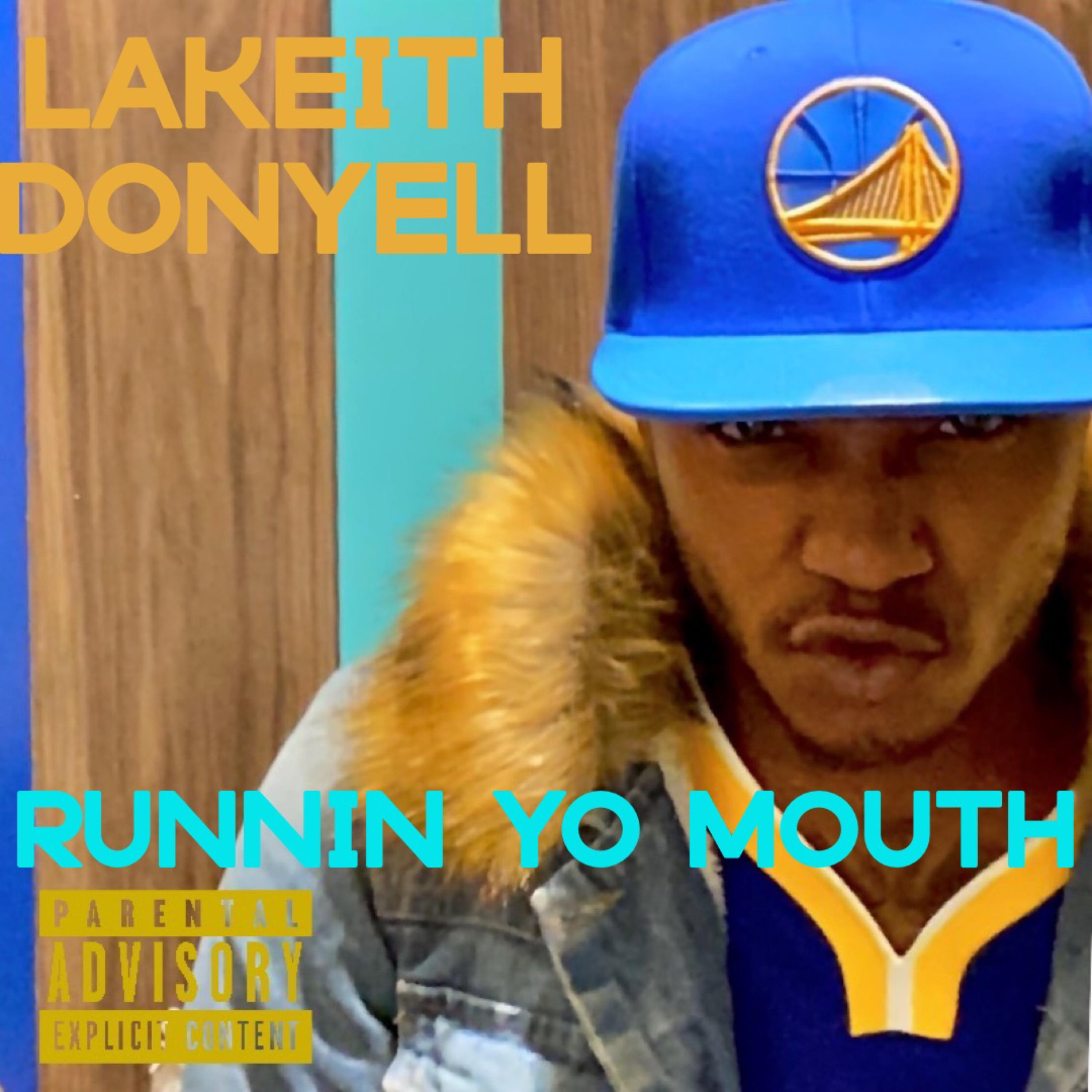 RUNNIN YO MOUTH by LaKeith Donyell cover art