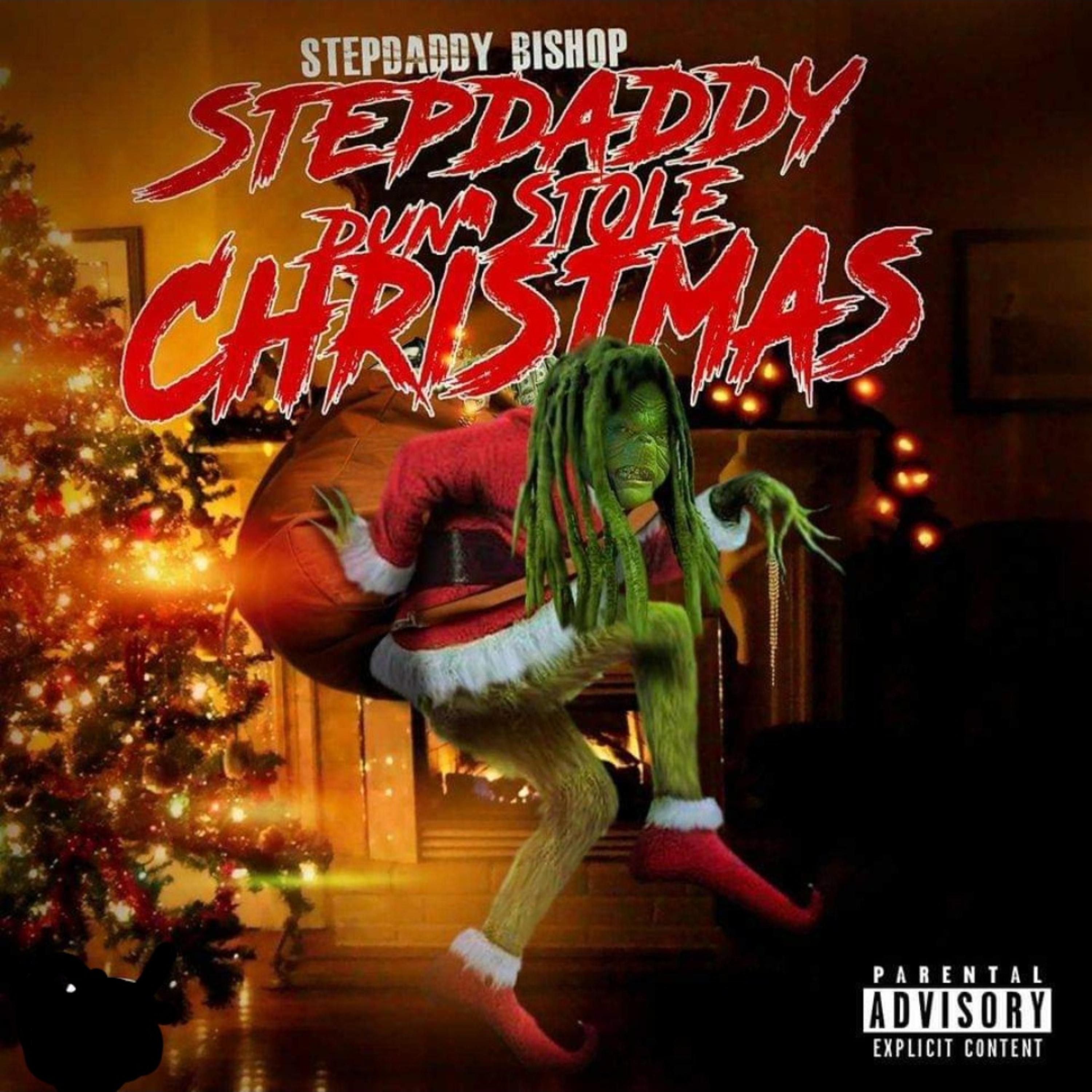 Stepdaddy Dun Stole Christmas  artwork