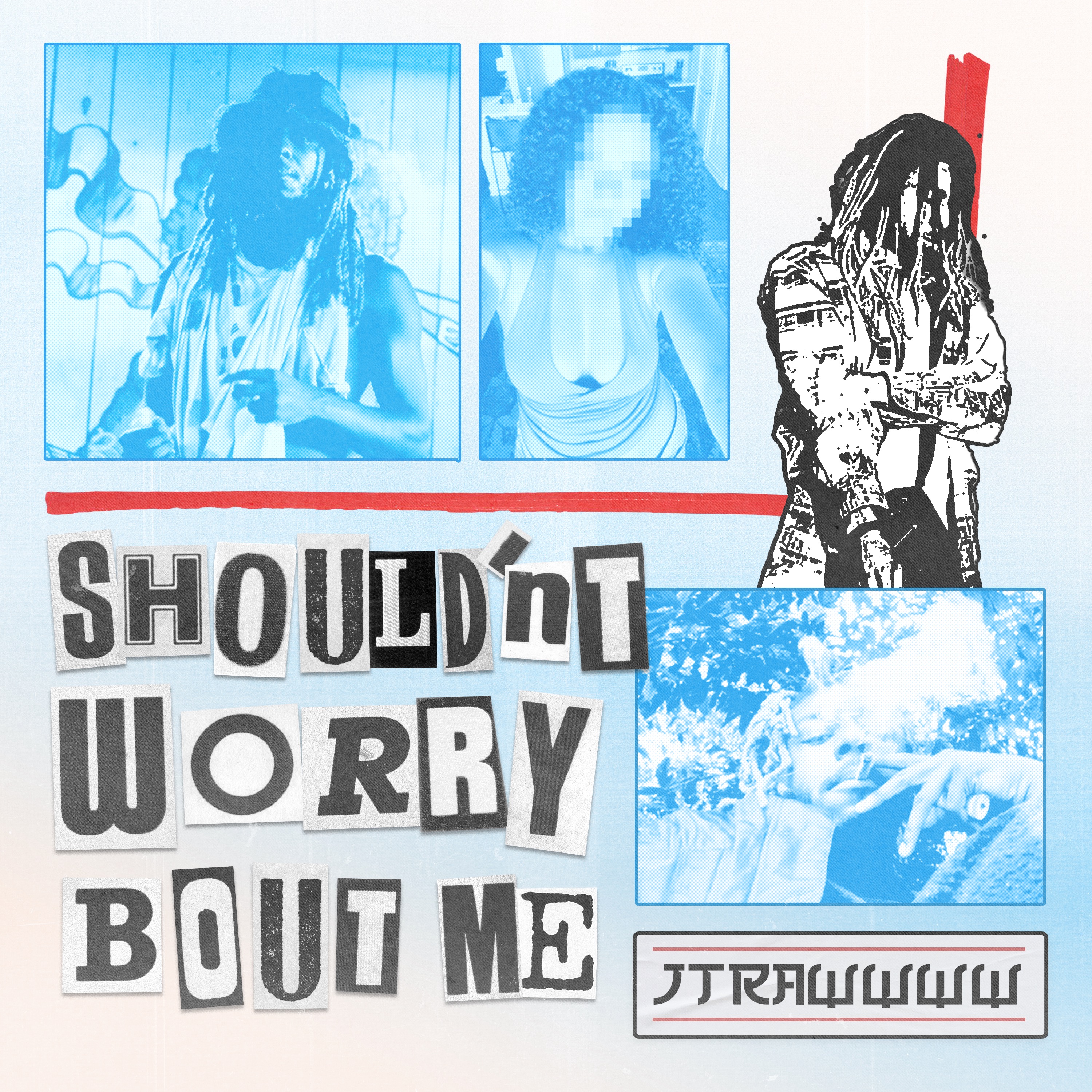 Shouldn’t Worry bout Me artwork