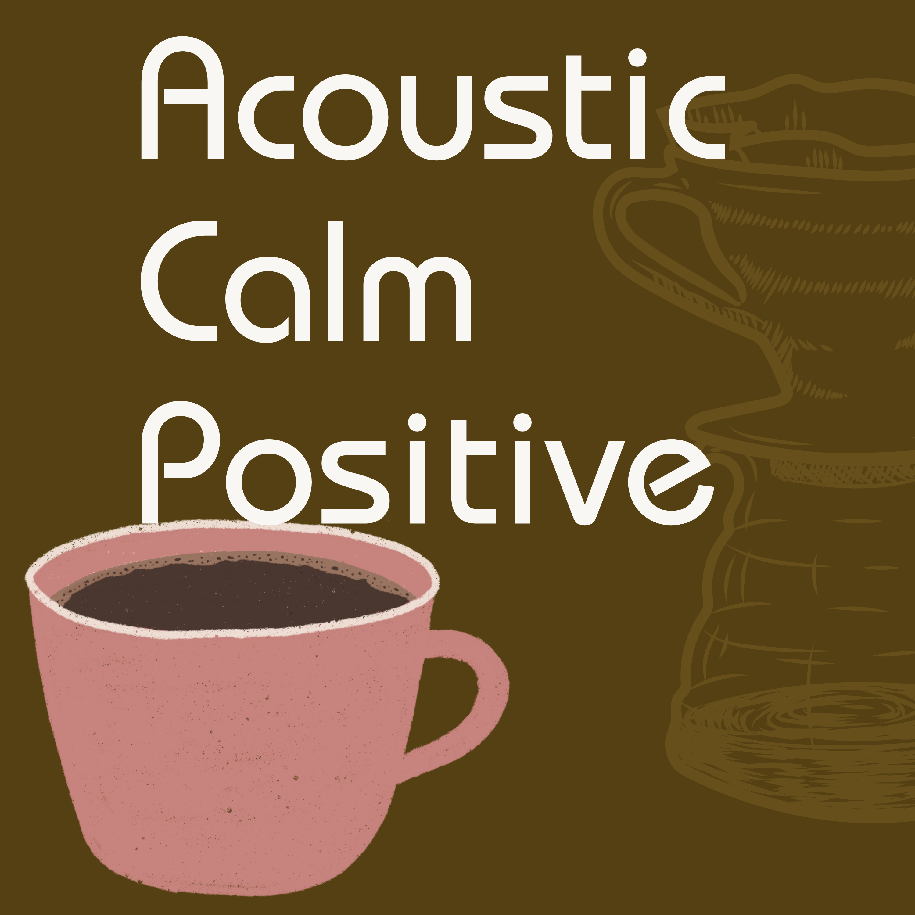 Acoustic Calm Positive artwork