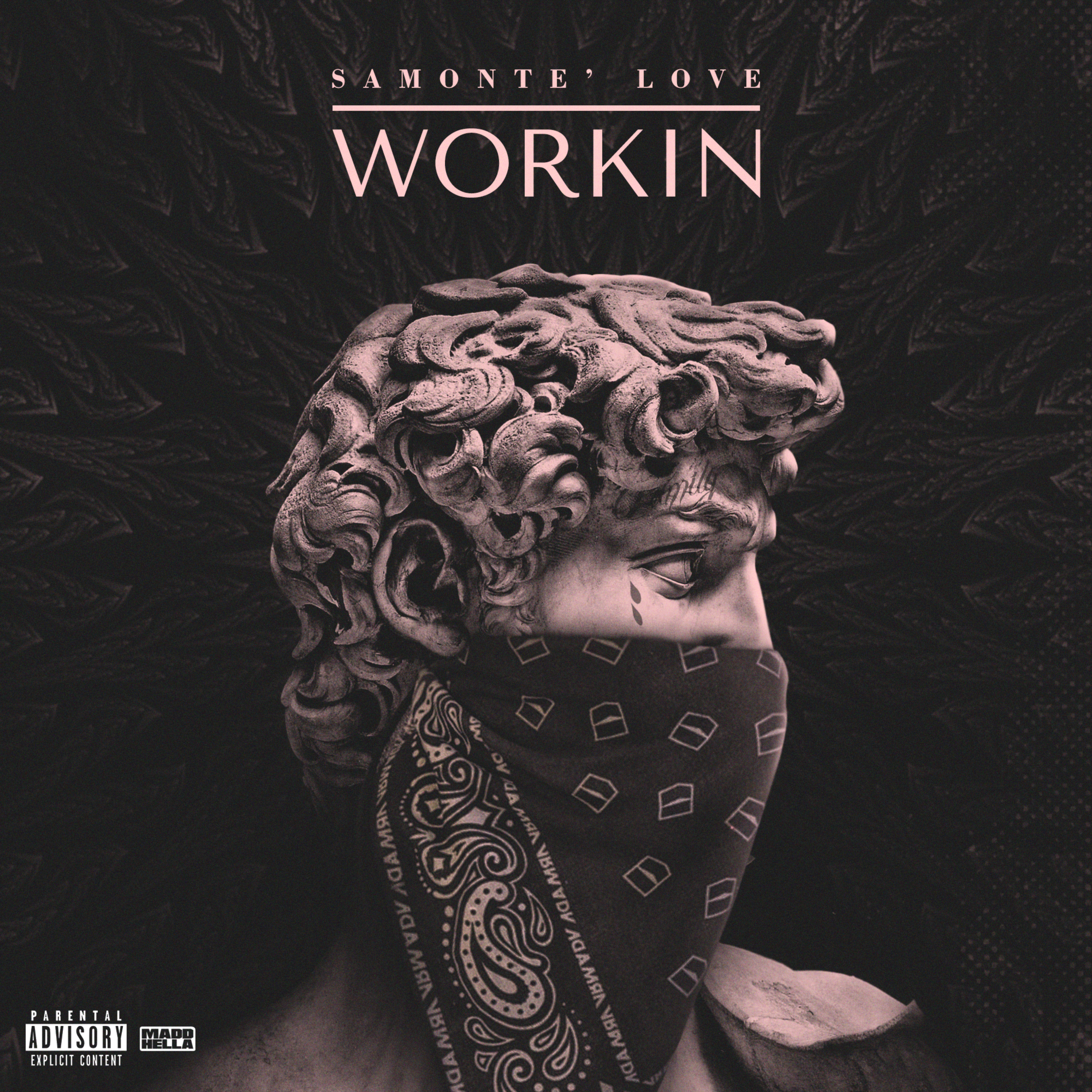 Workin by Samonte’ Love cover art
