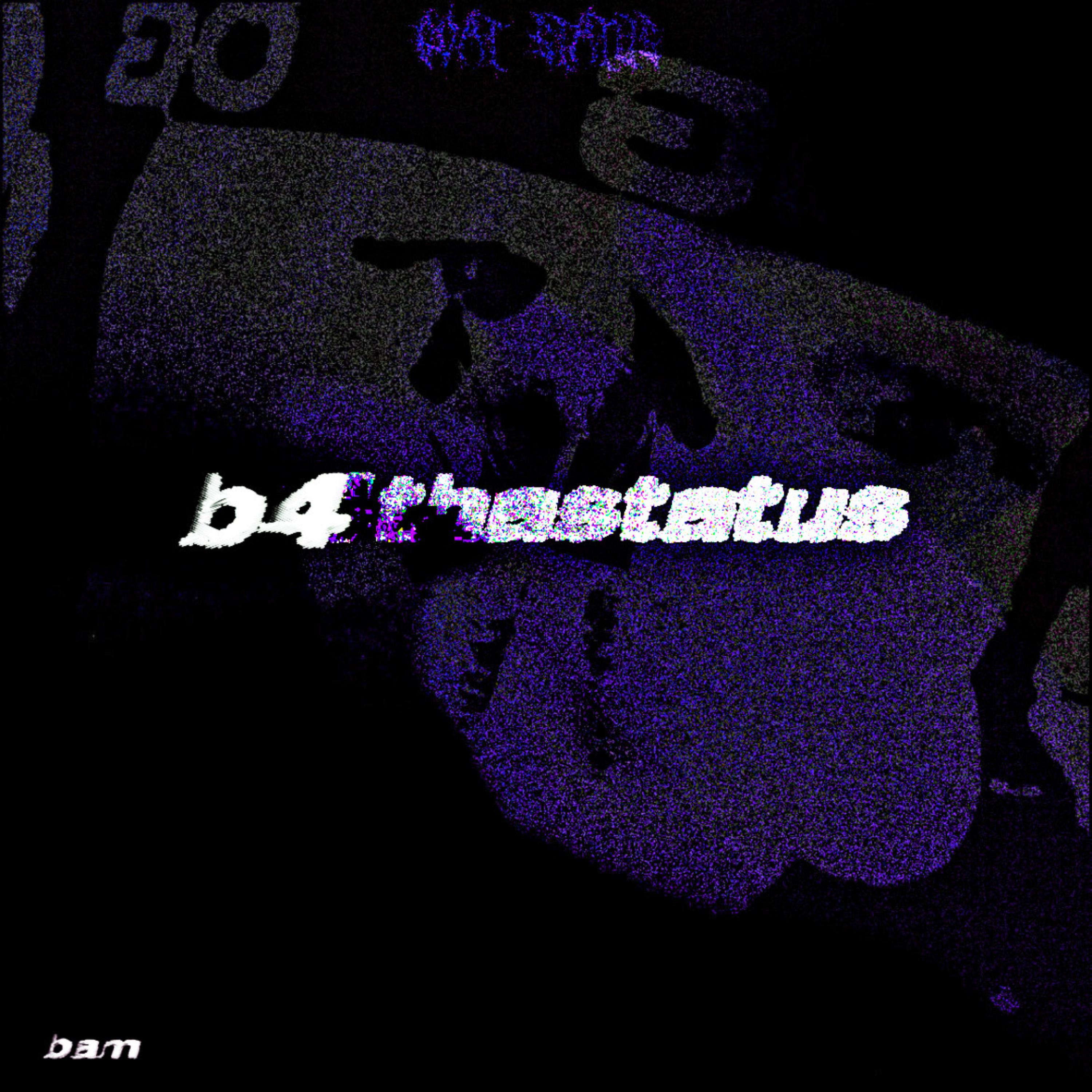 b4thastatus artwork