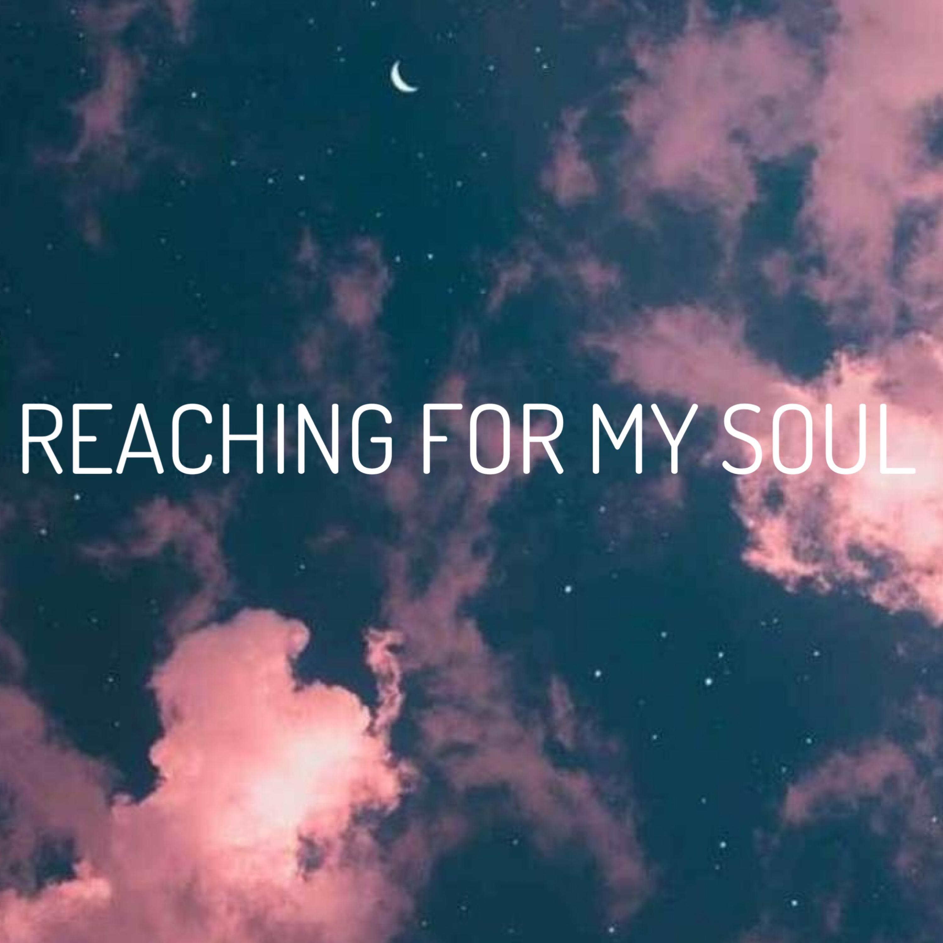 Reaching For My Soul artwork