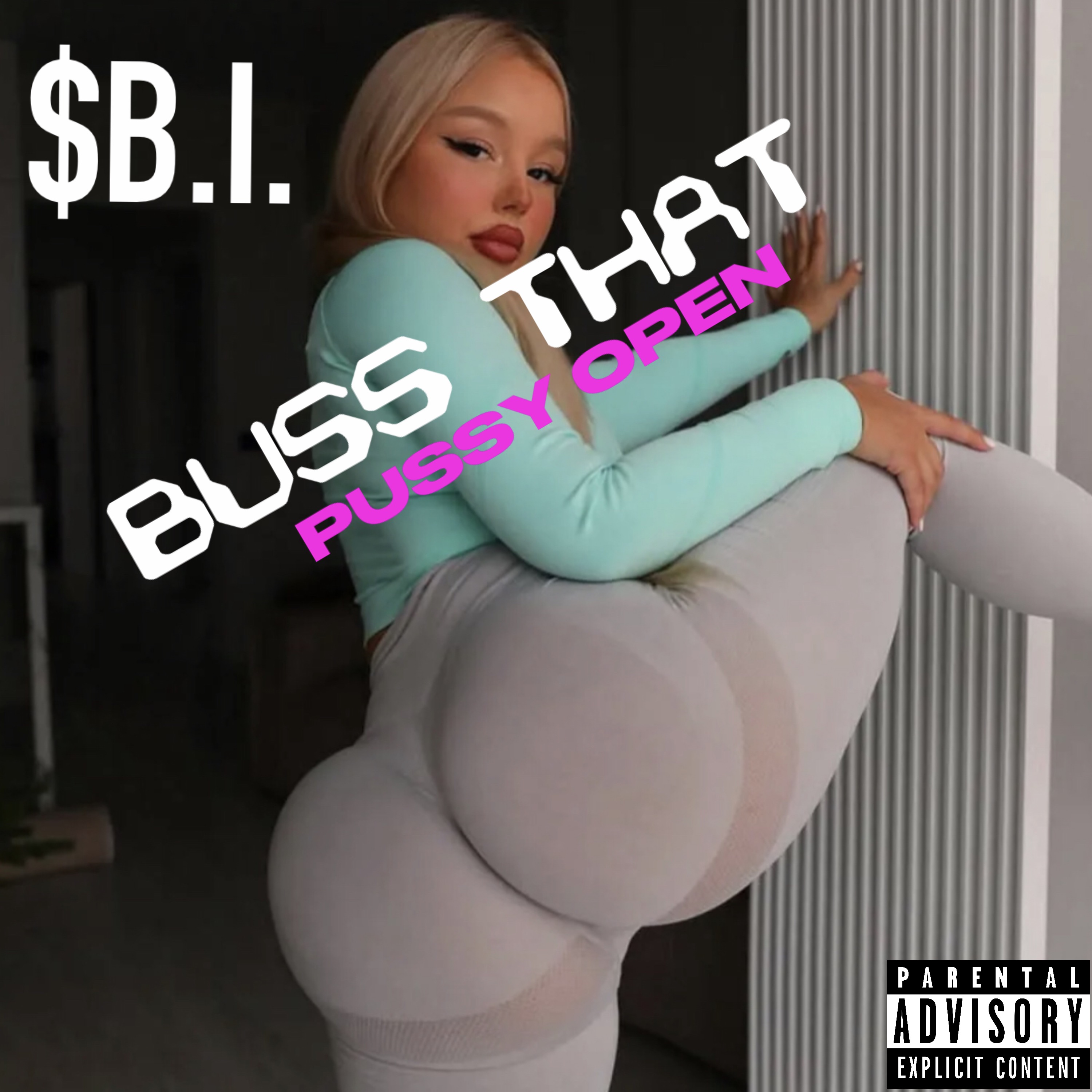 BUSS THAT PUSSY OPEN artwork
