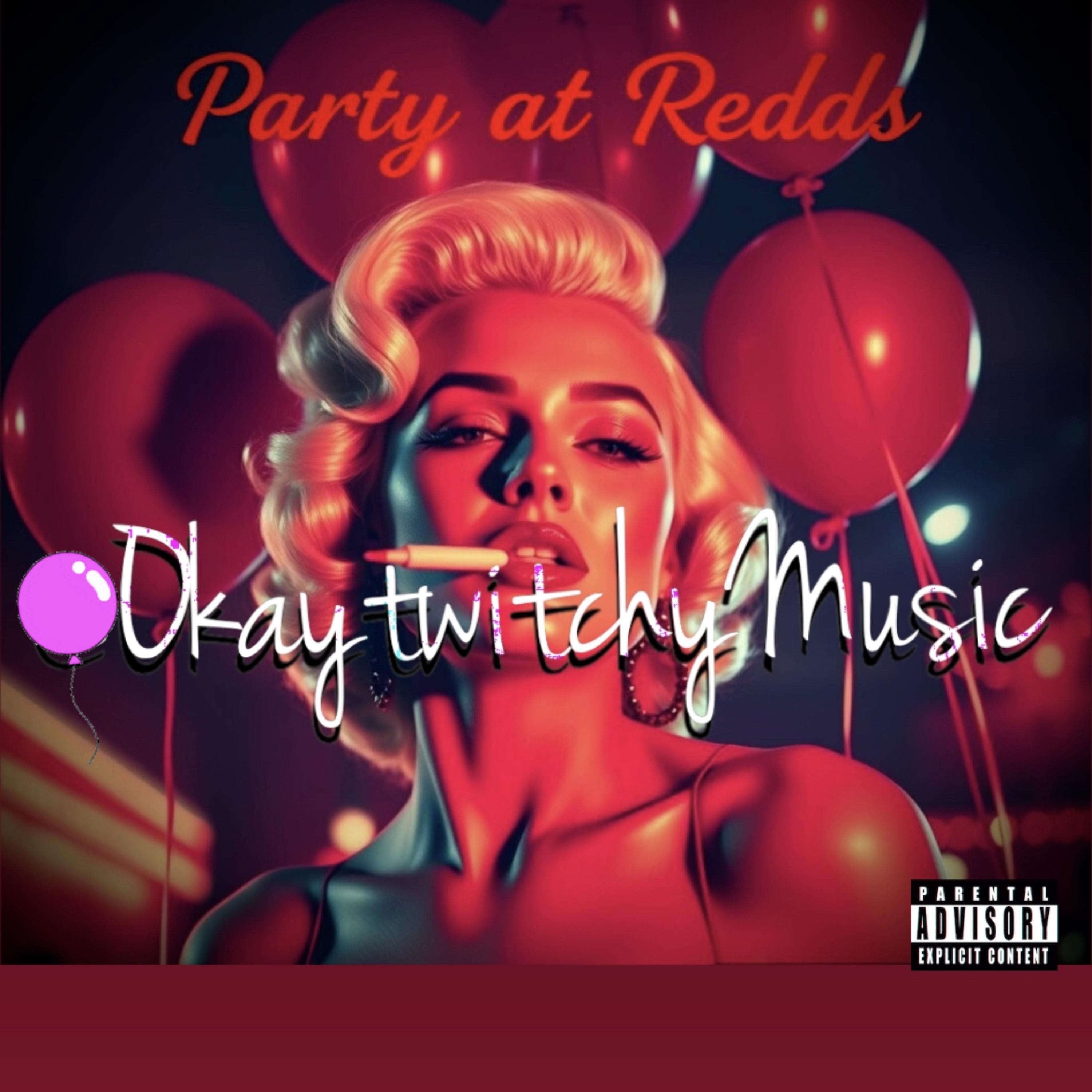 Party At Redd’s by Okaytwitchy
