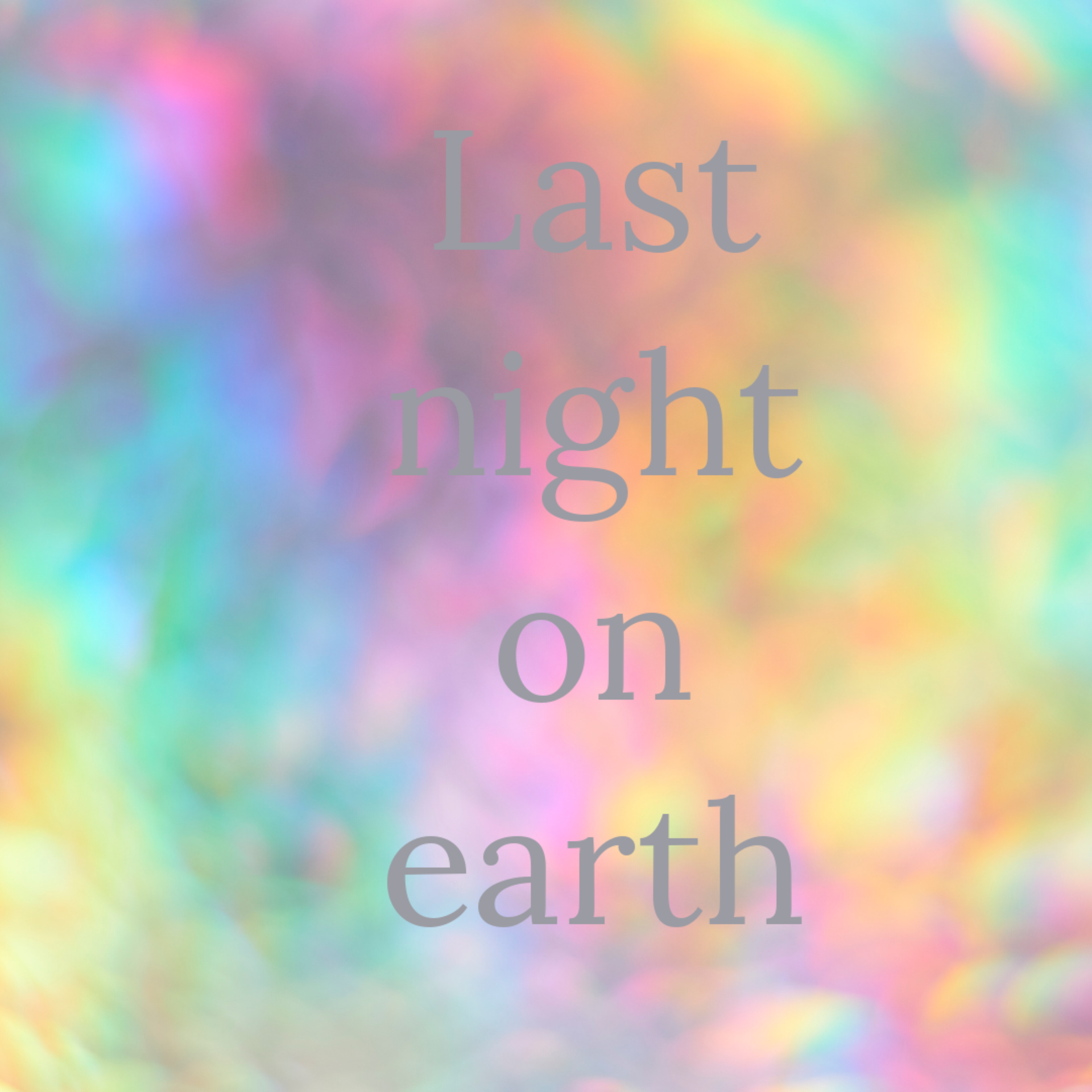 Last Night On Earth artwork