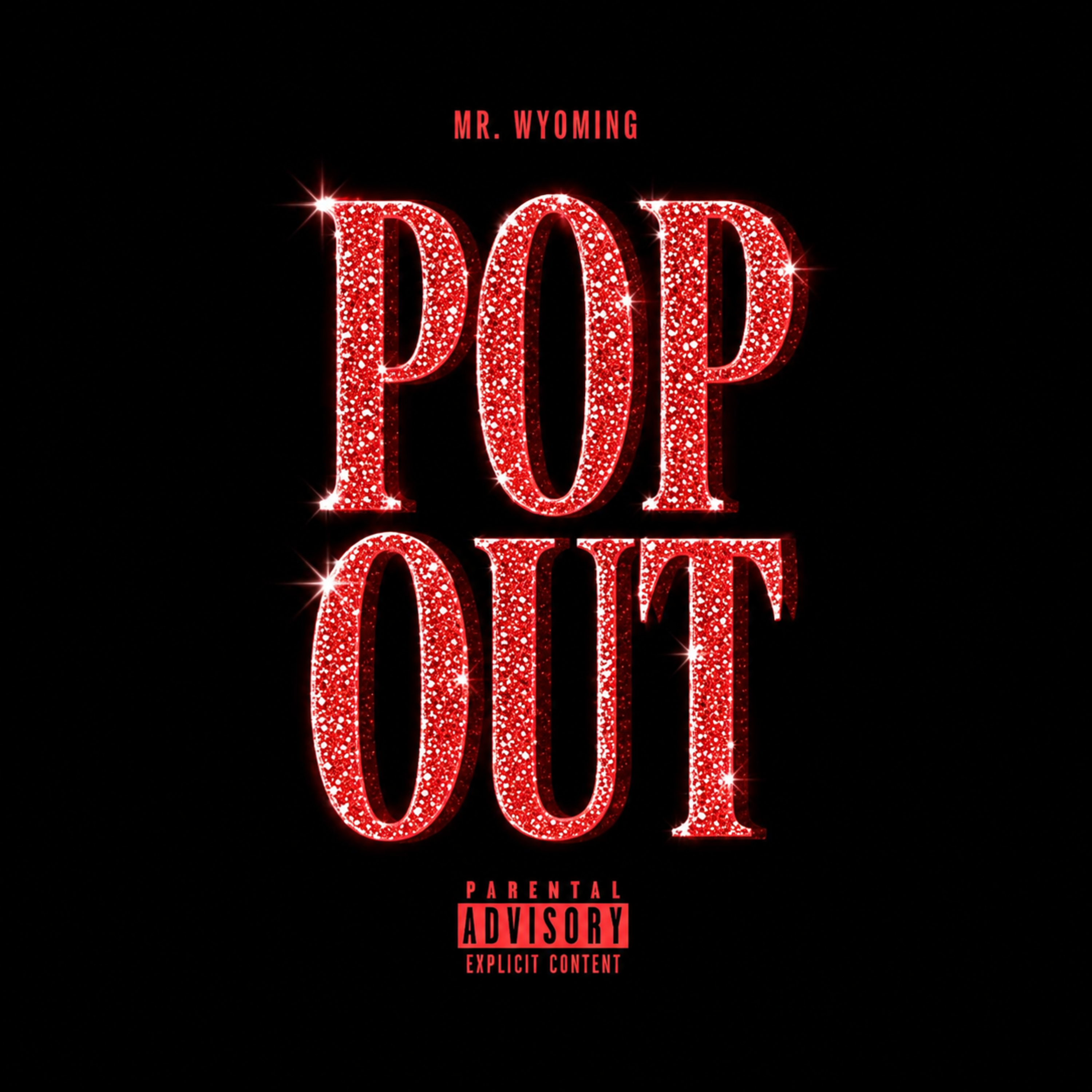 POP OUT by Mr. Wyoming
