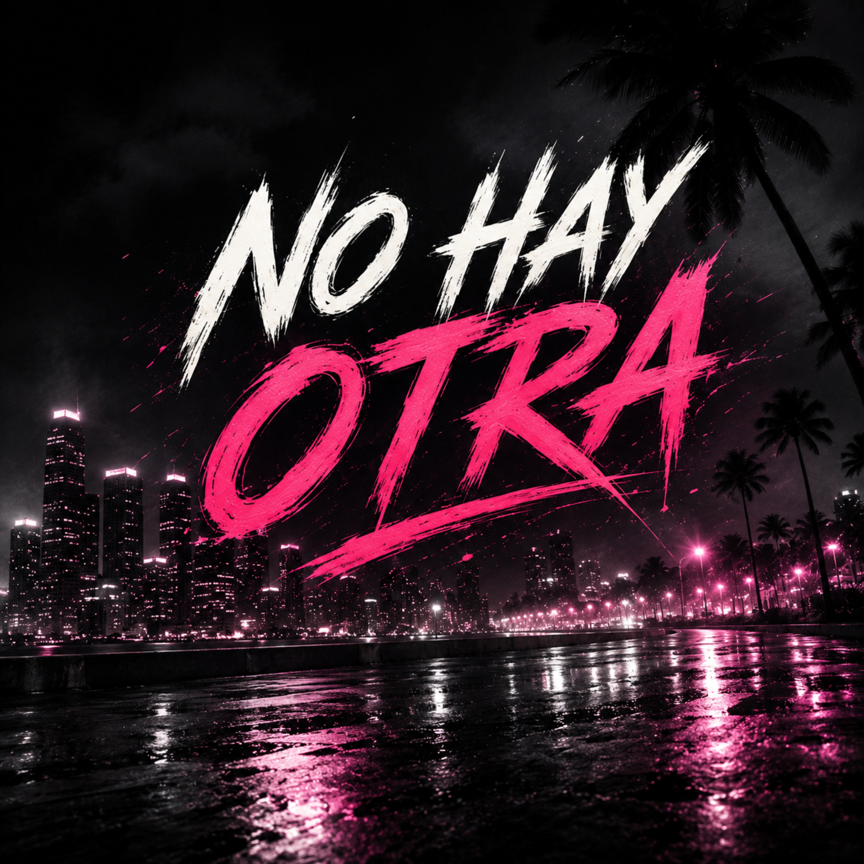 NO HAY OTRA by justttkingsalo cover art