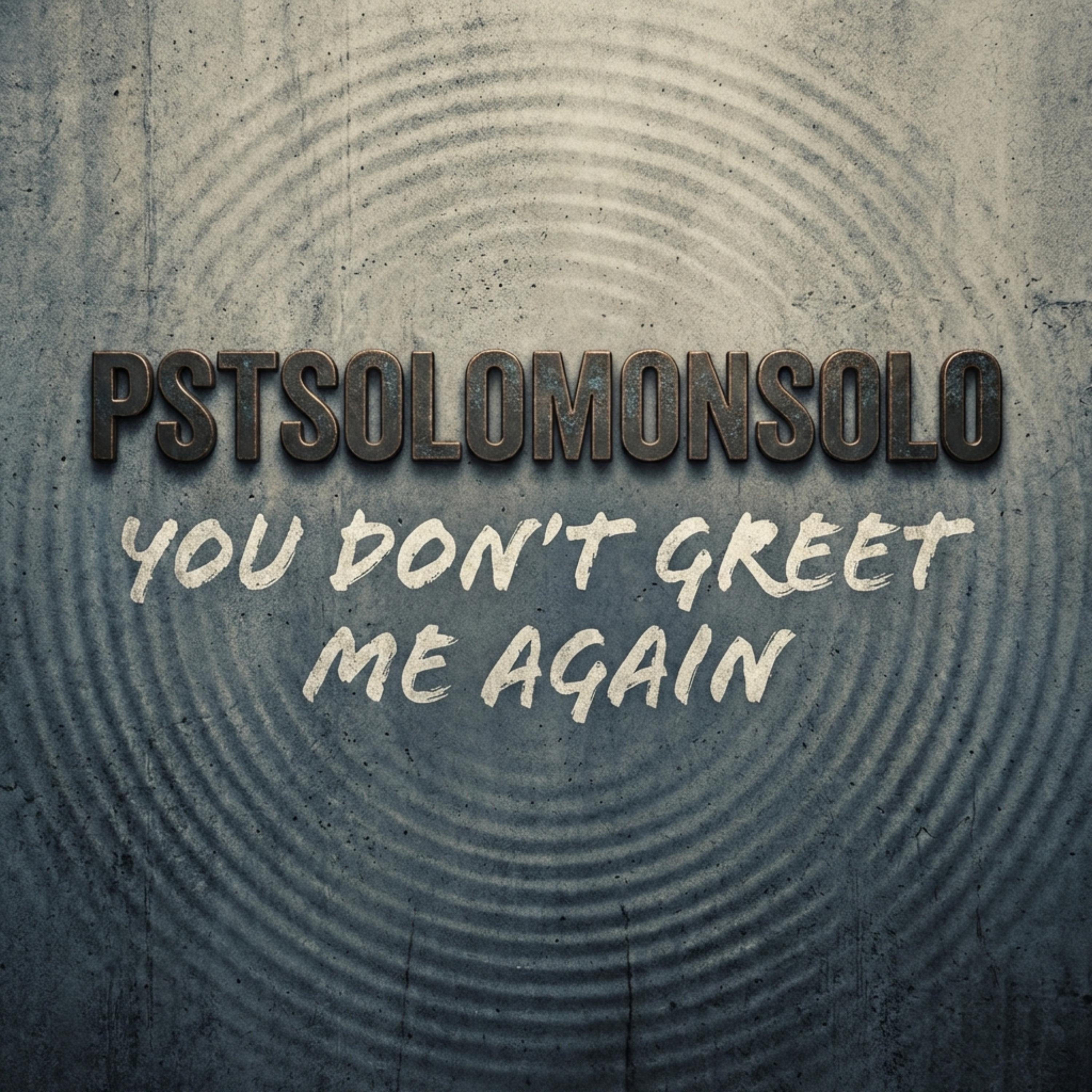 YOU DON'T GREET ME AGAIN artwork