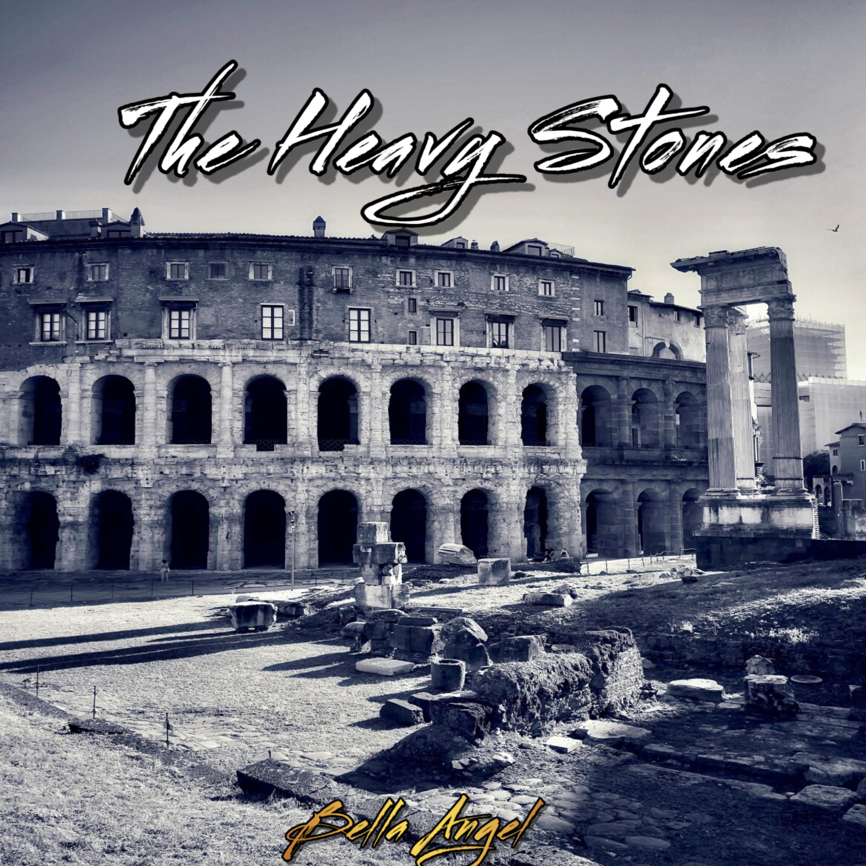 The Heavy Stones by Bella Angel cover art