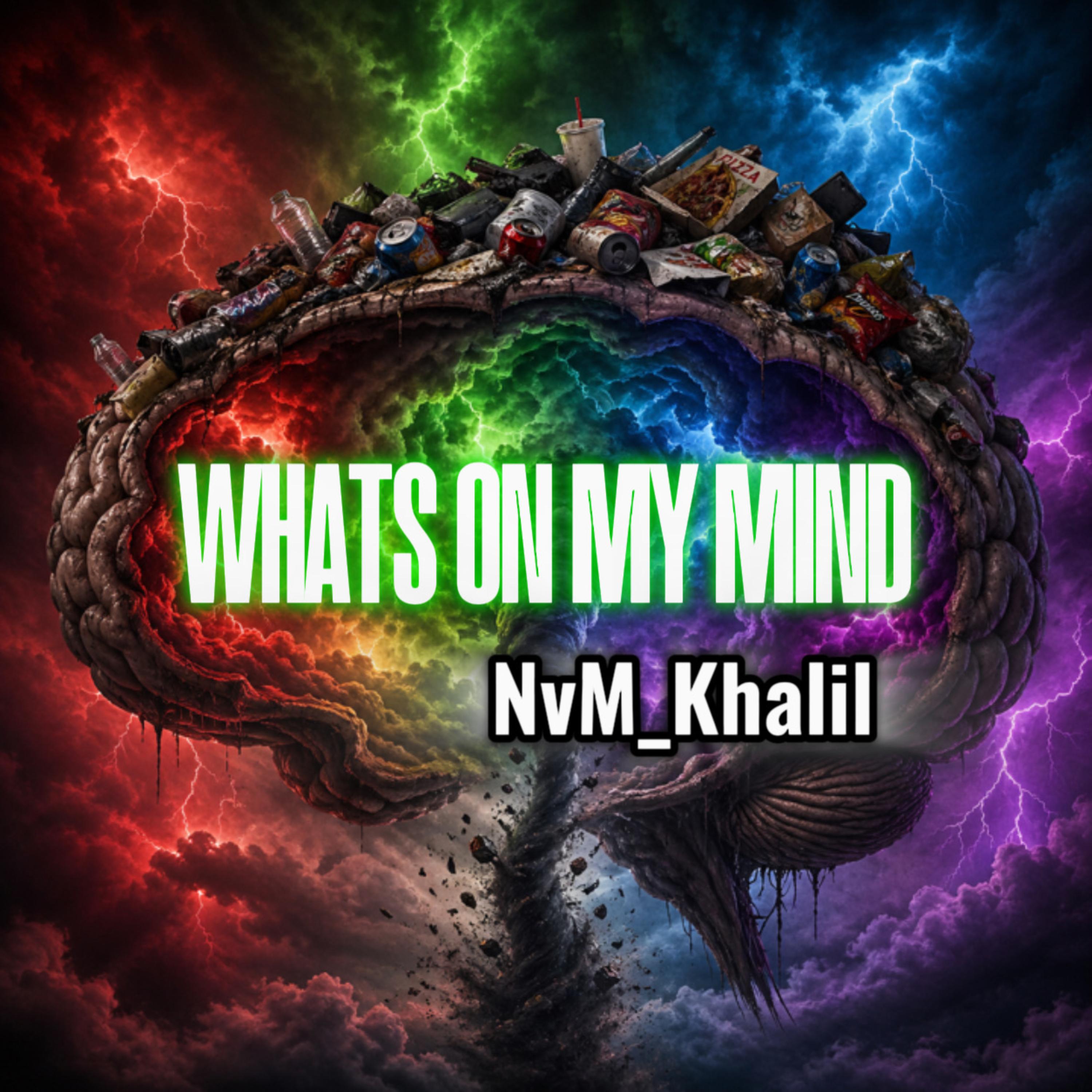 WHATS ON MY MIND by NvM_Khalil cover art