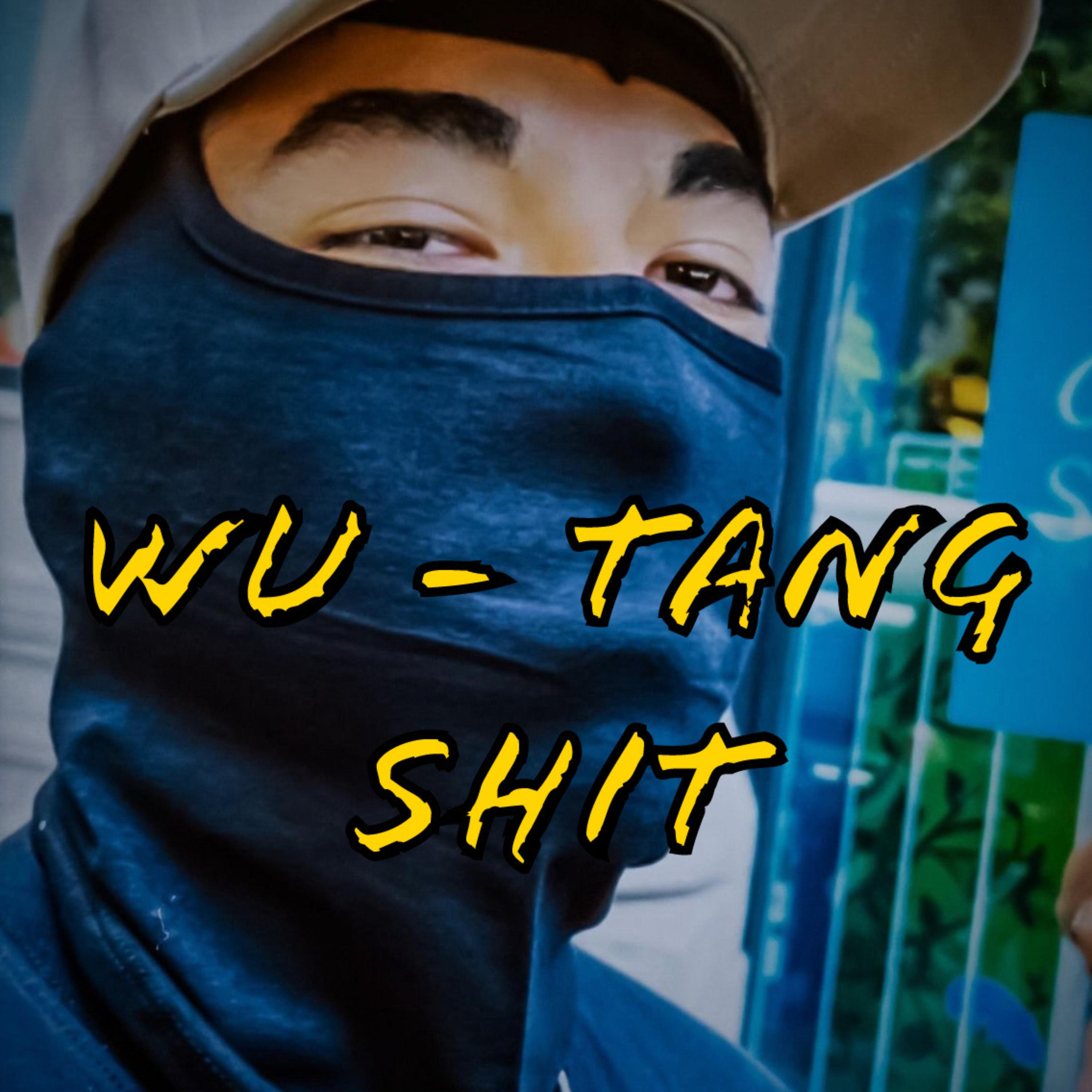Wu - Tang Shit artwork