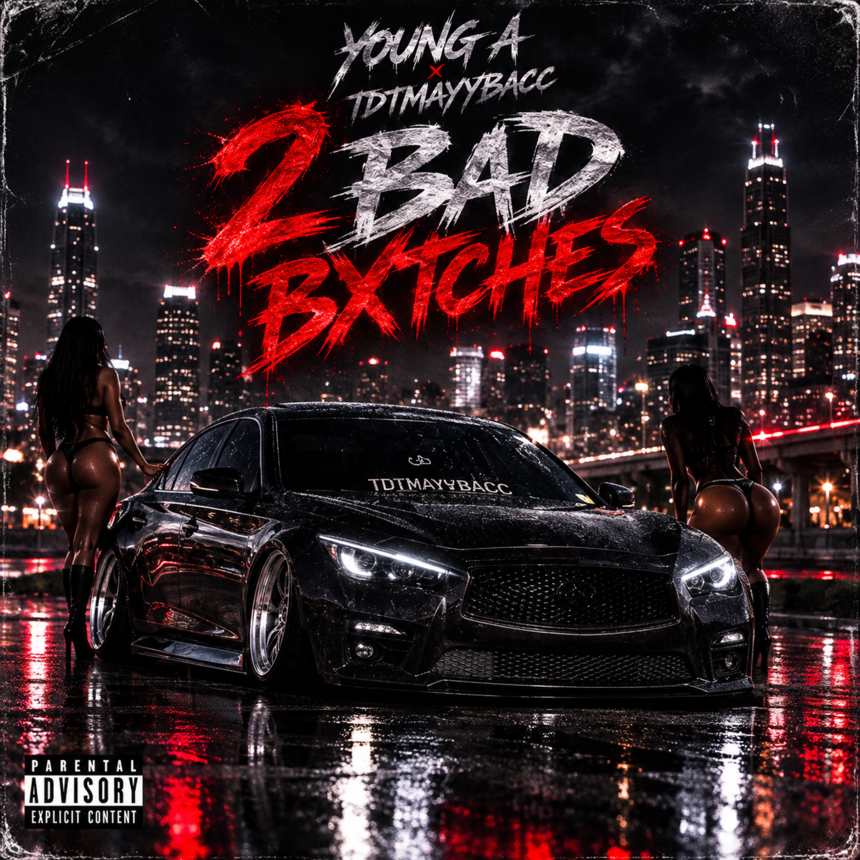 2 BAD BXTCHES by TDTmaybakk cover art