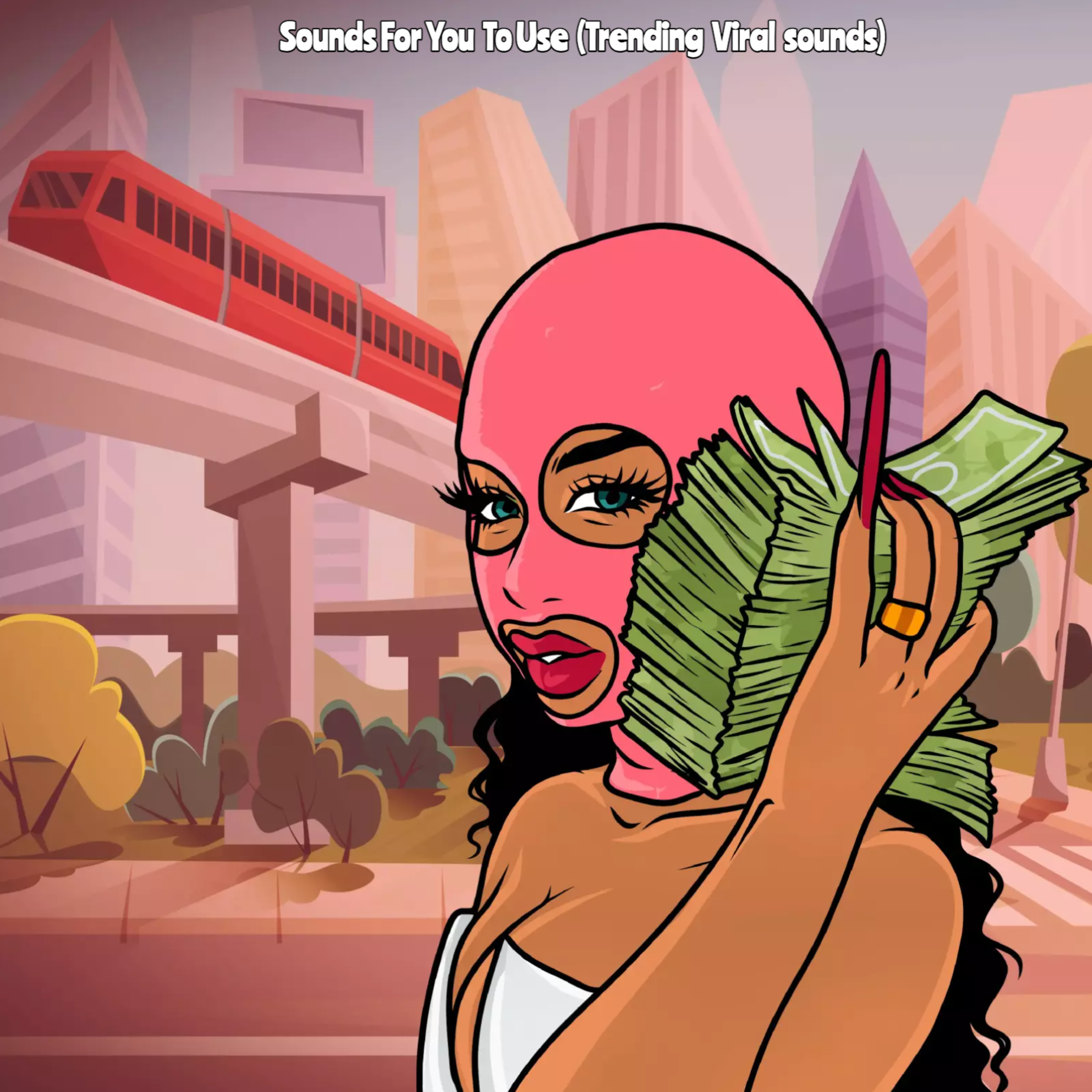 Sounds For You To Use (Trending Viral Sounds) artwork