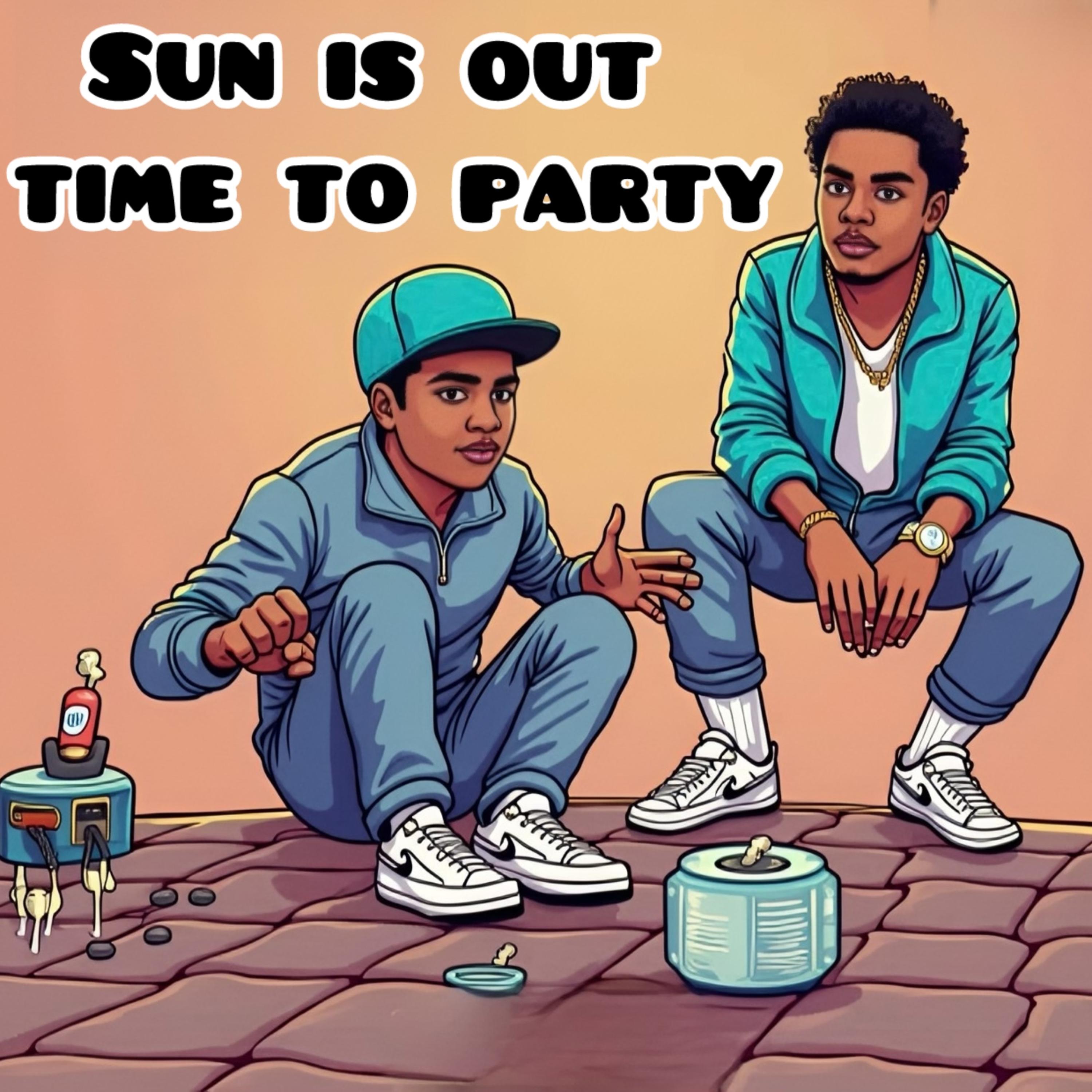 Sun Is Out Time To Party artwork