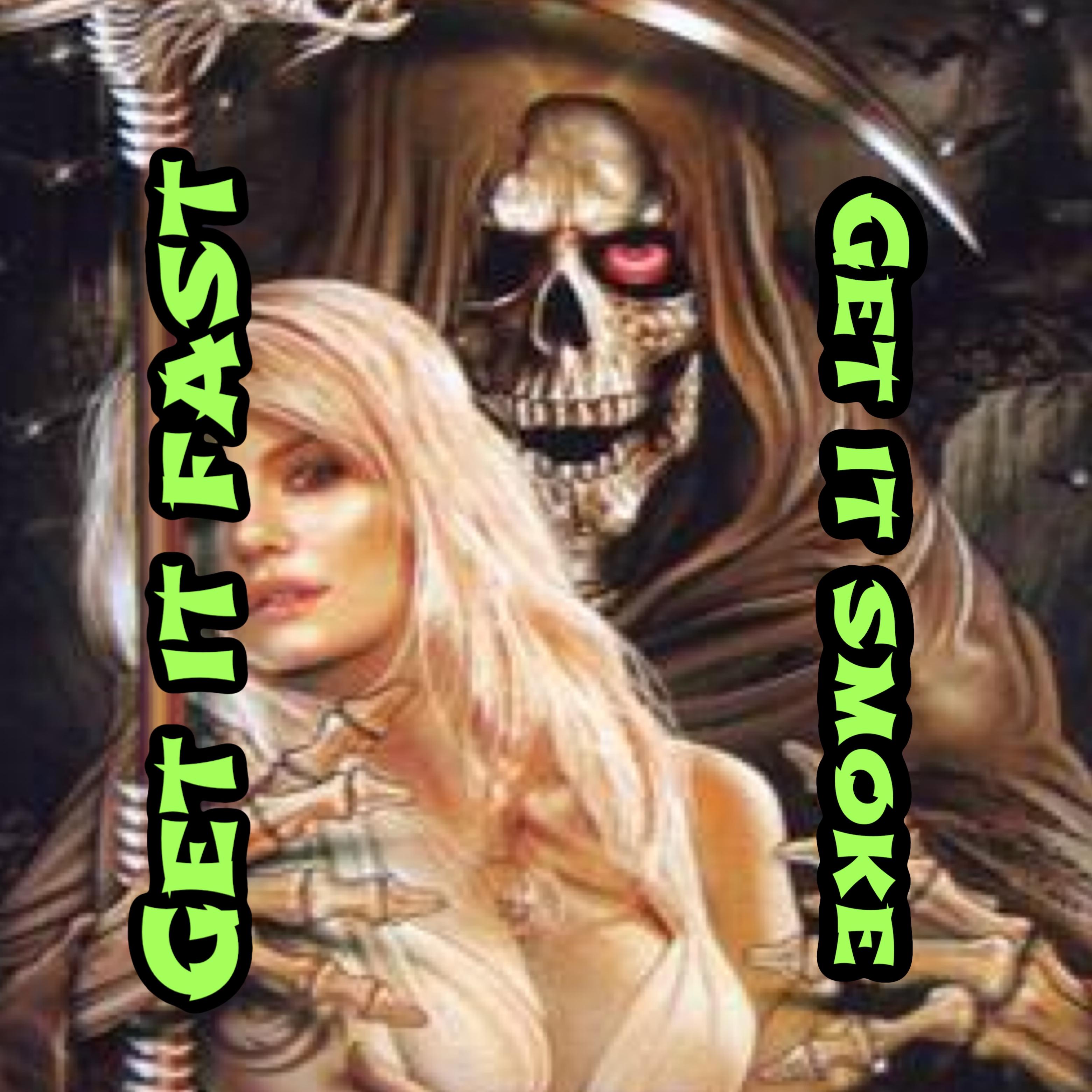 Get It Fast Get It Smoke artwork