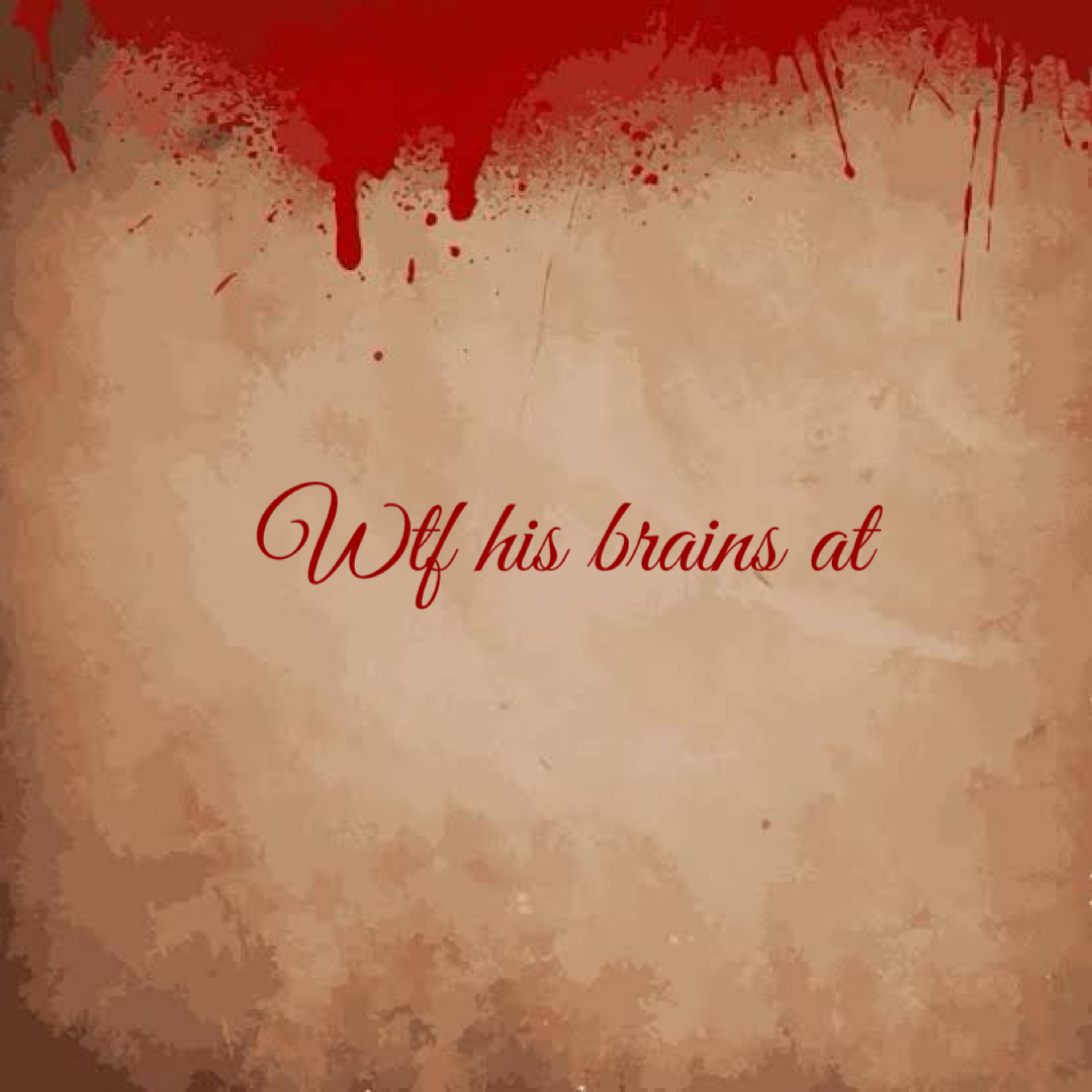 Wtf His Brains At artwork