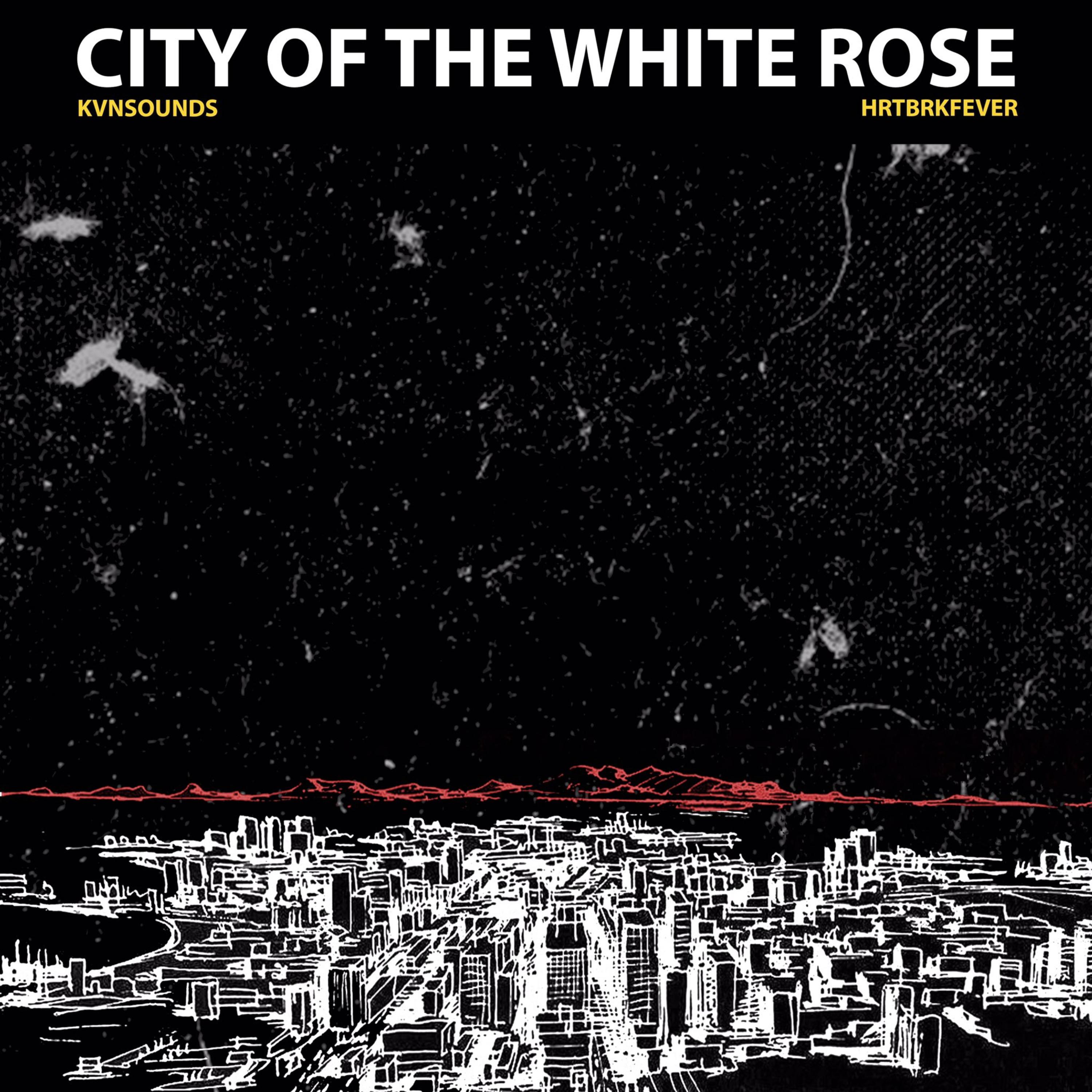 City Of The White Rose by KVNSOUNDS cover art