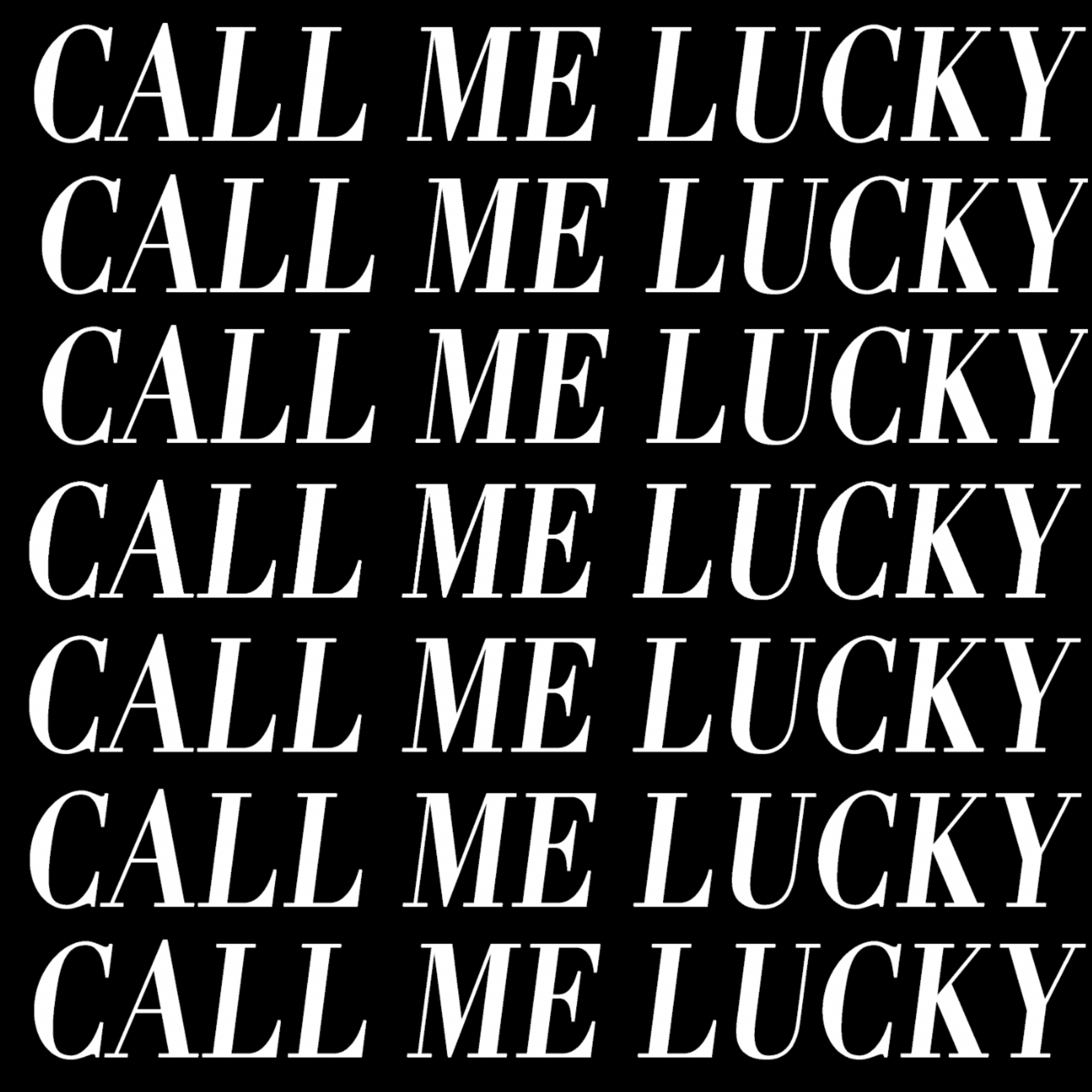 call me lucky artwork