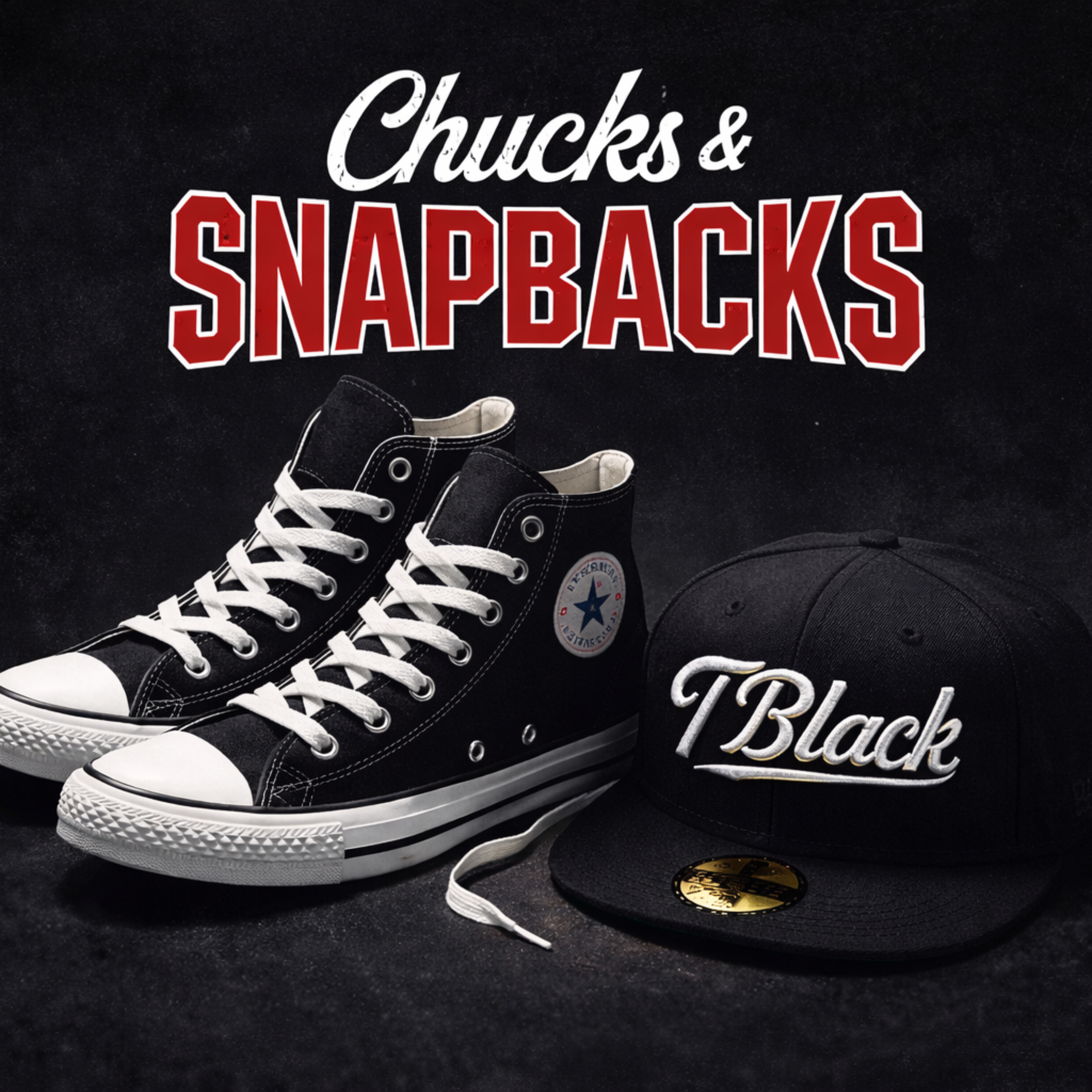 Chucks & Snapbacks artwork