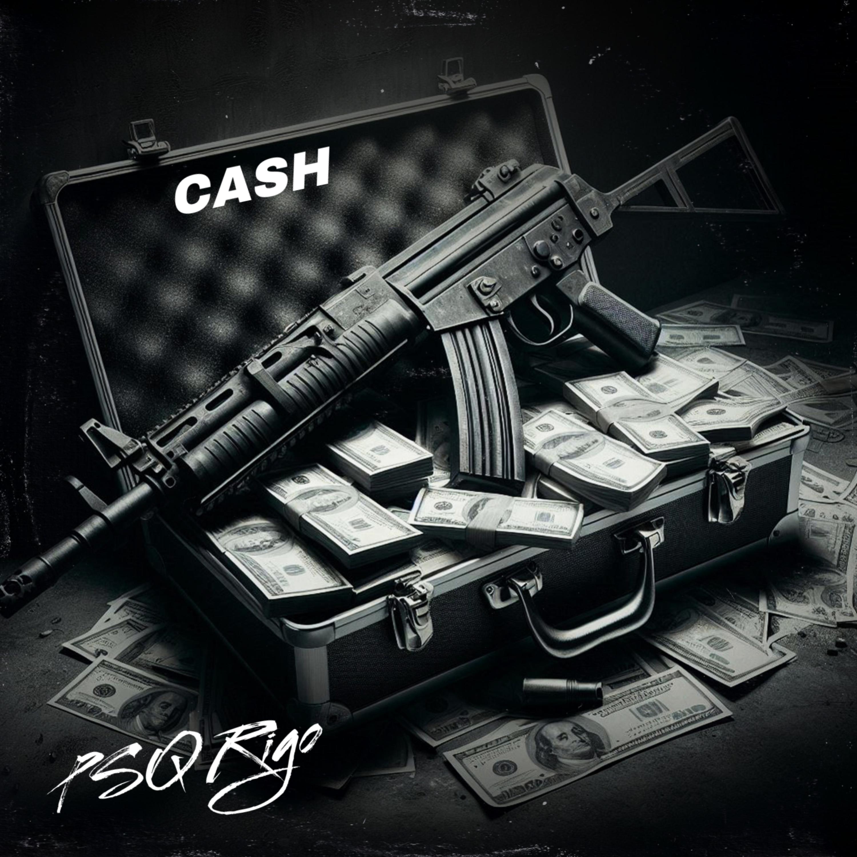 Cash by PSQ Rigo cover art