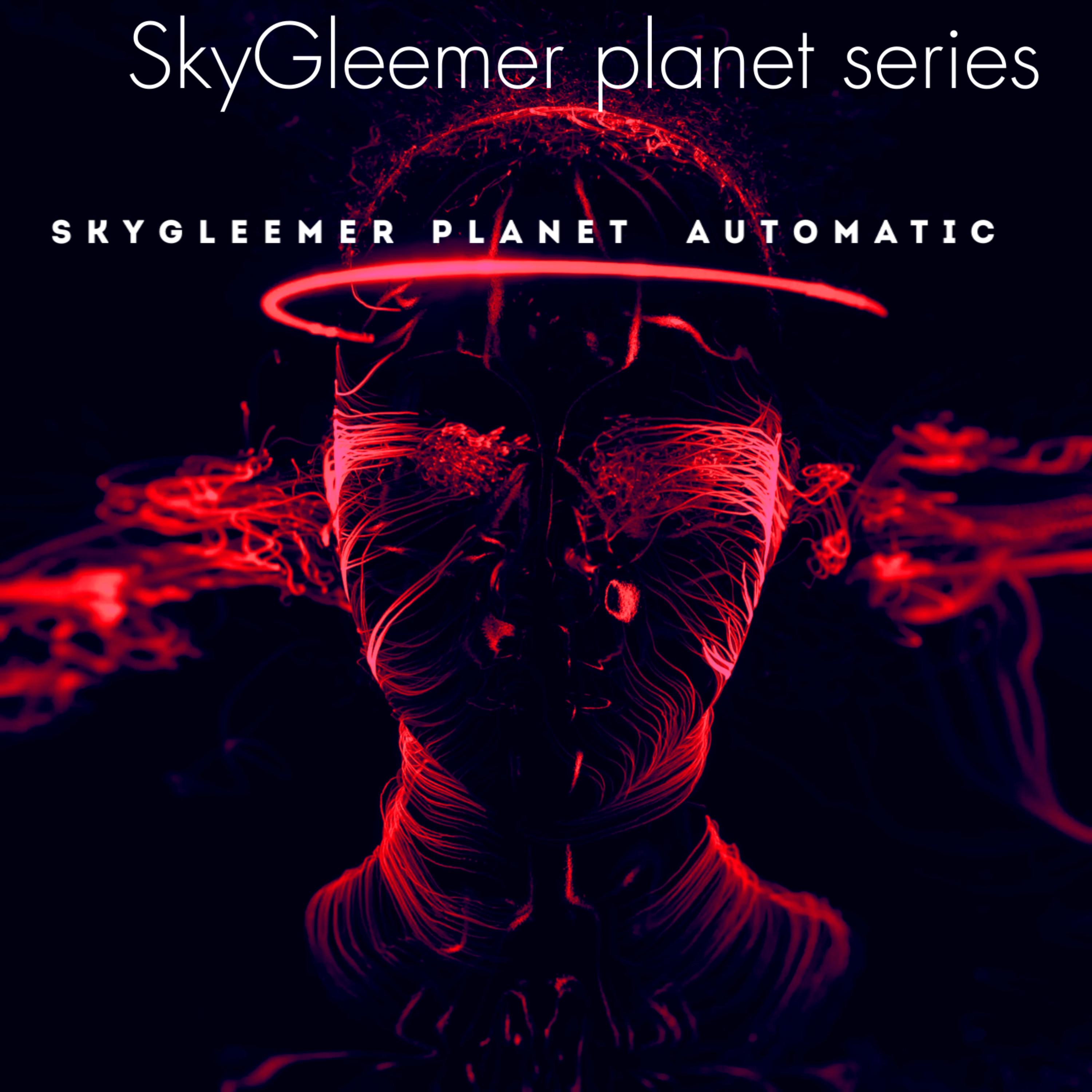 SkyGleemer Planet: Automatic artwork