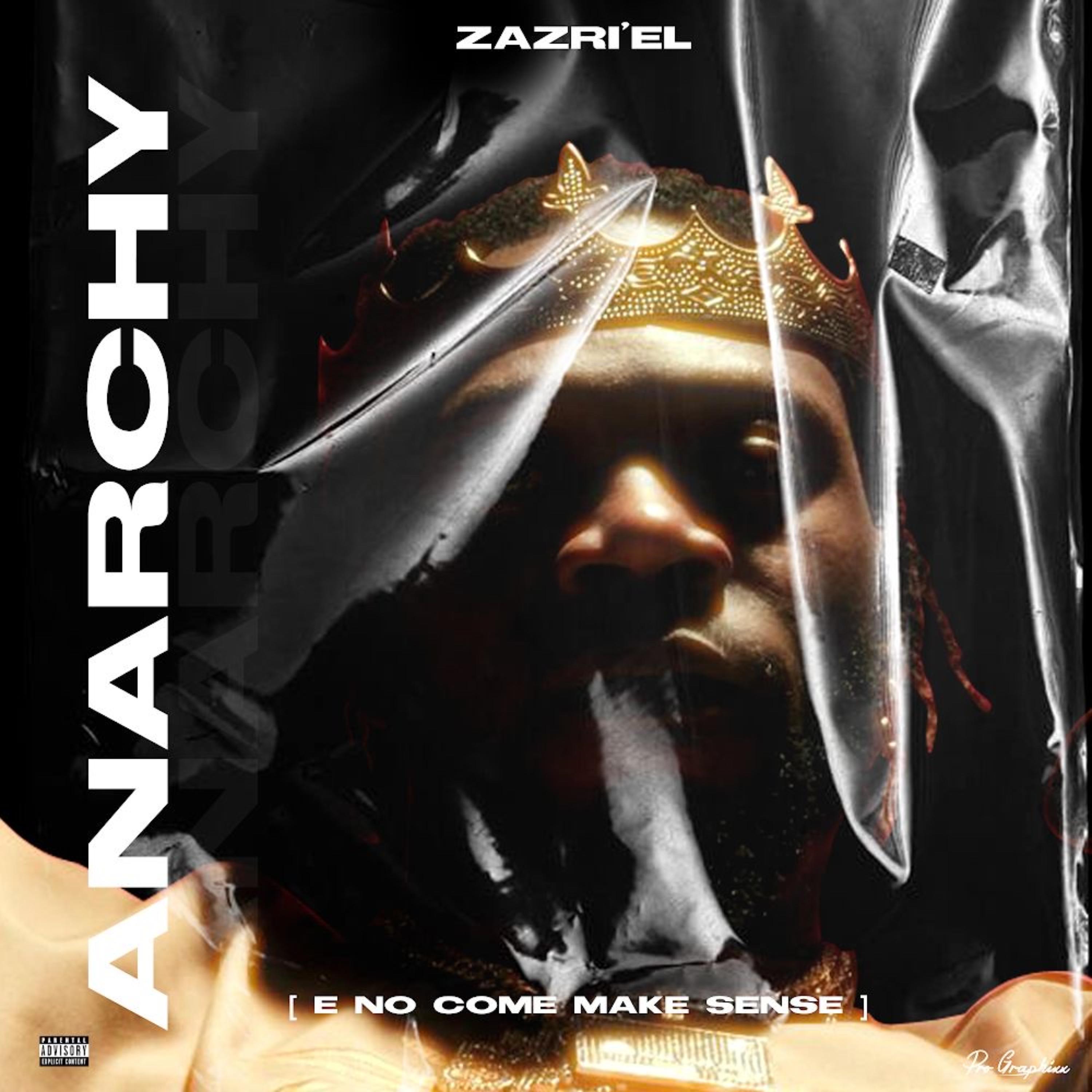 Anarchy (E No Come Make Sense) artwork