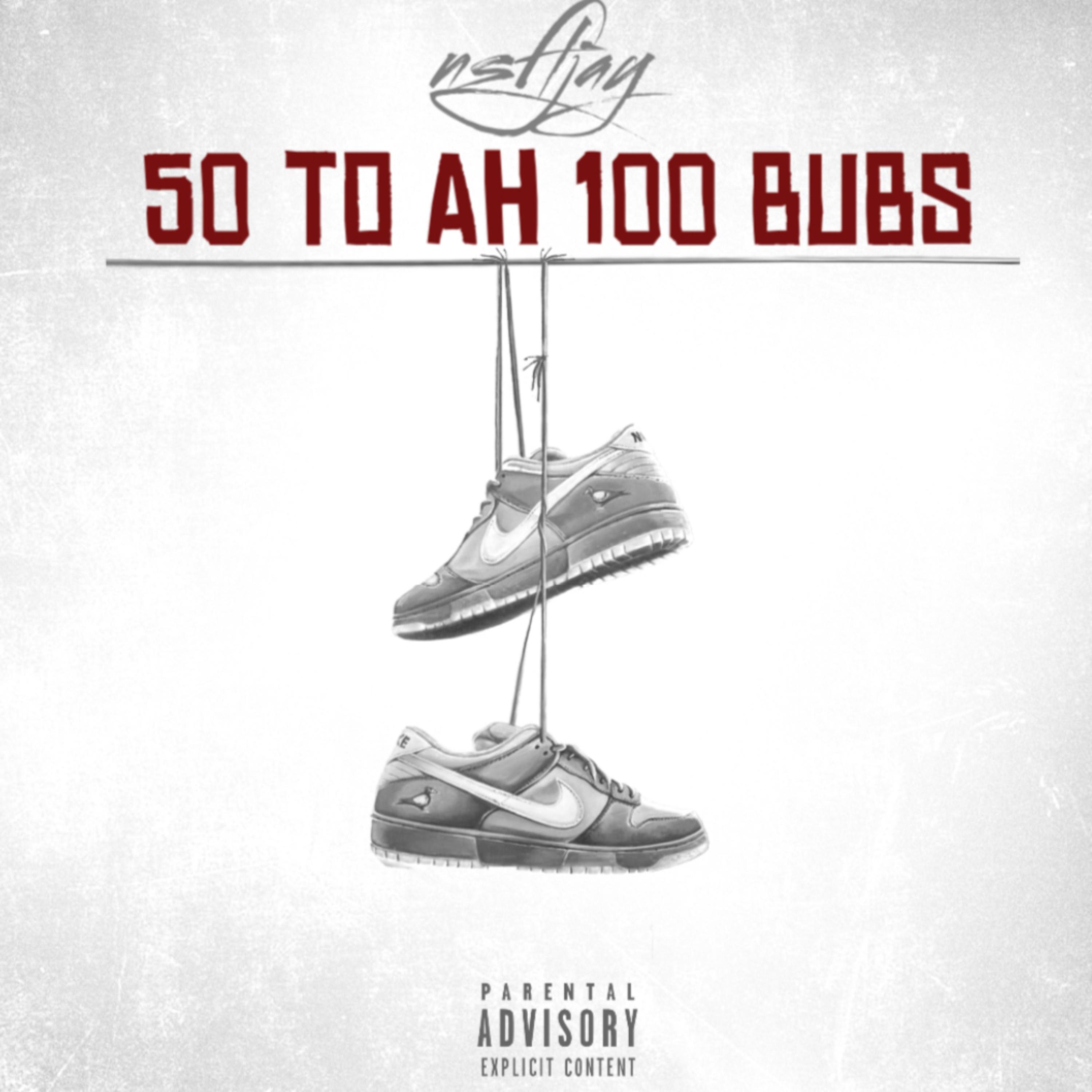 50 TO AH 100 BUBS artwork