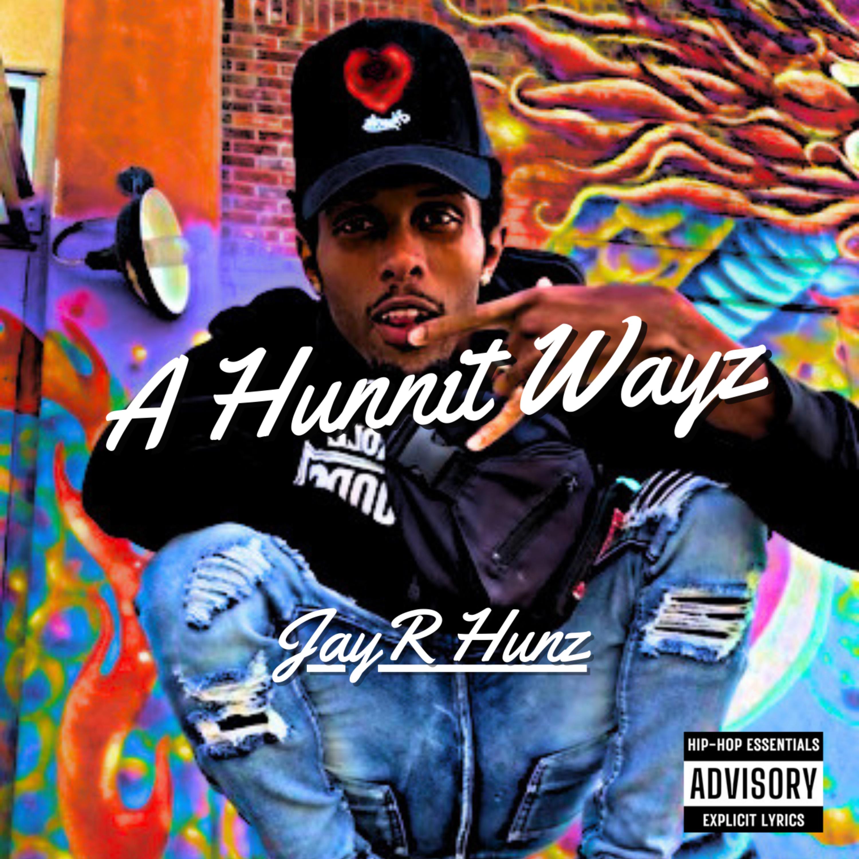 A Hunnit Wayz artwork