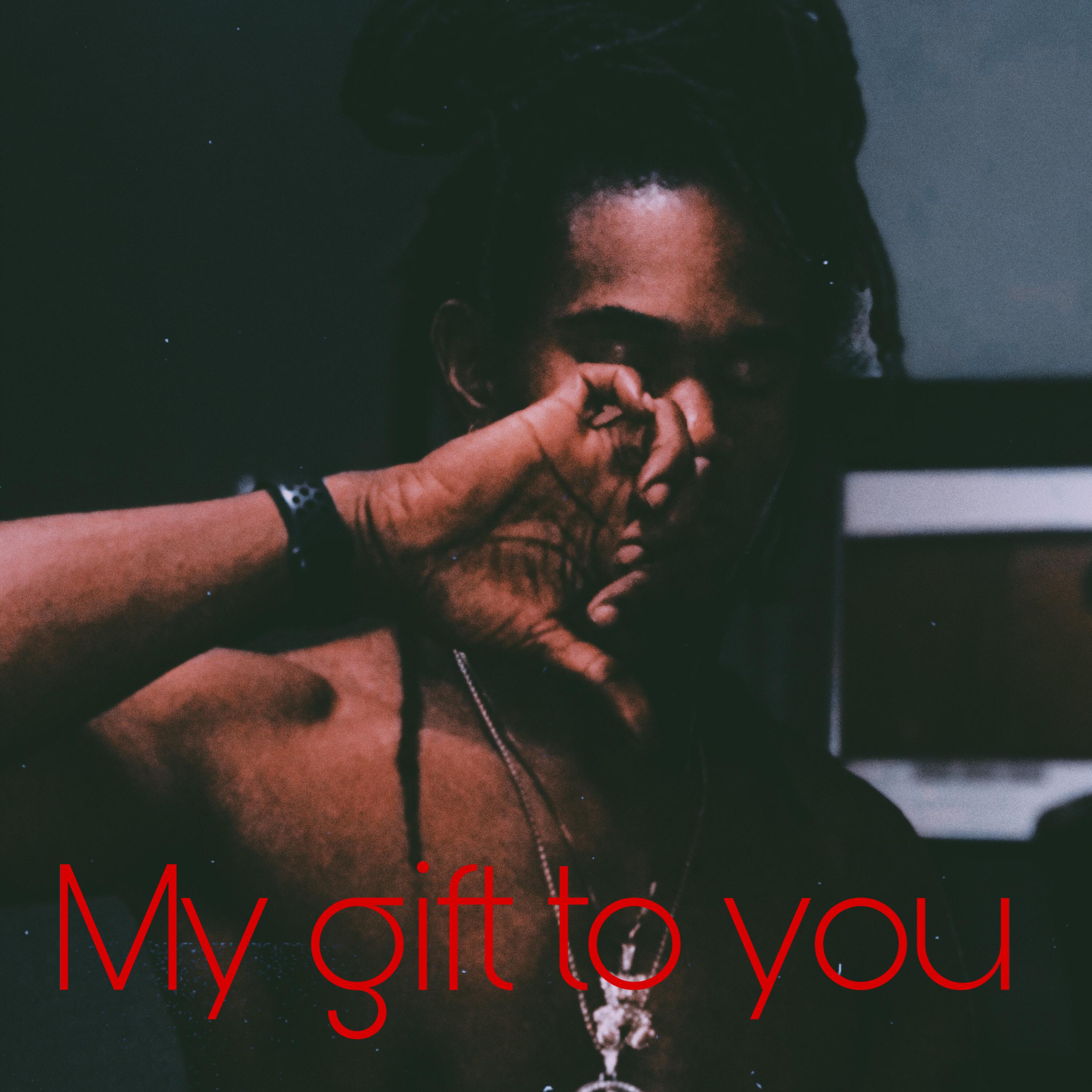 My Gift To You artwork