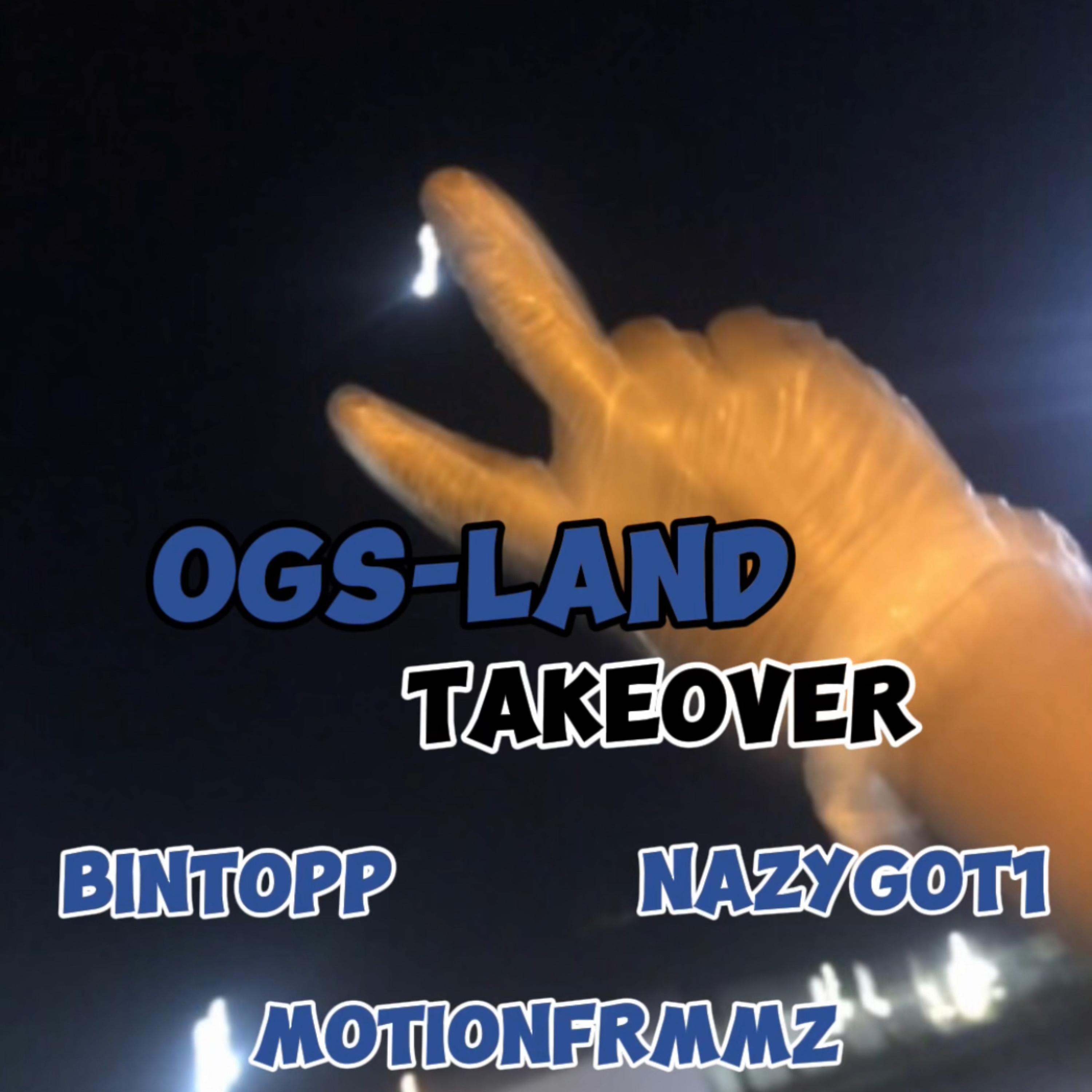 OGS-LAND TAKEOVER artwork