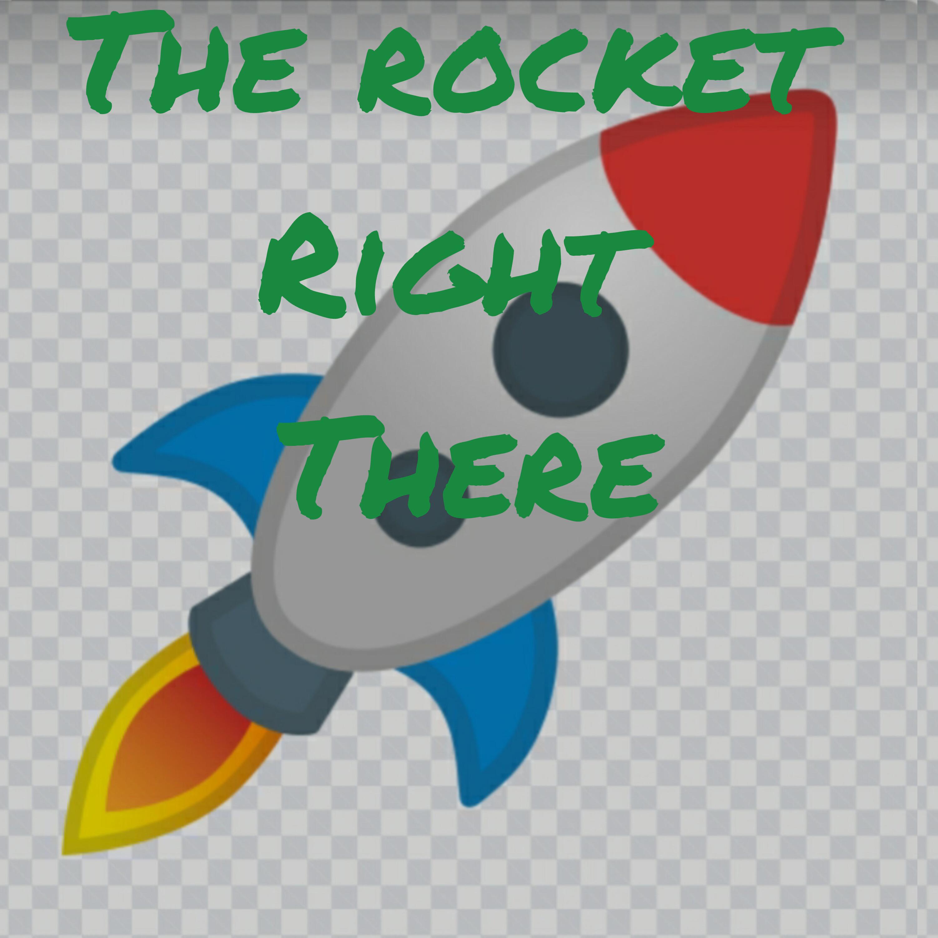 The Rocket Right There artwork
