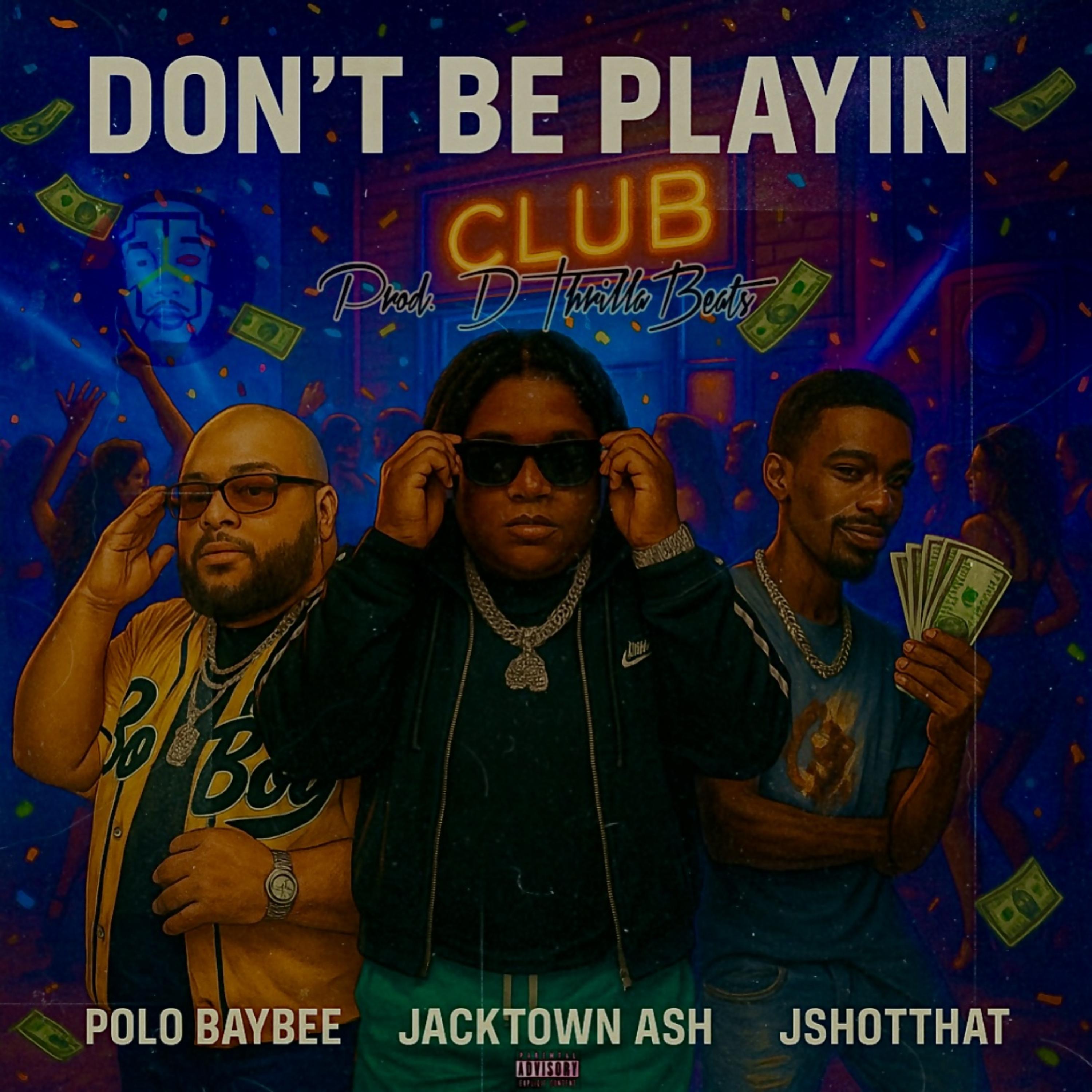 Don’t Be Playin artwork