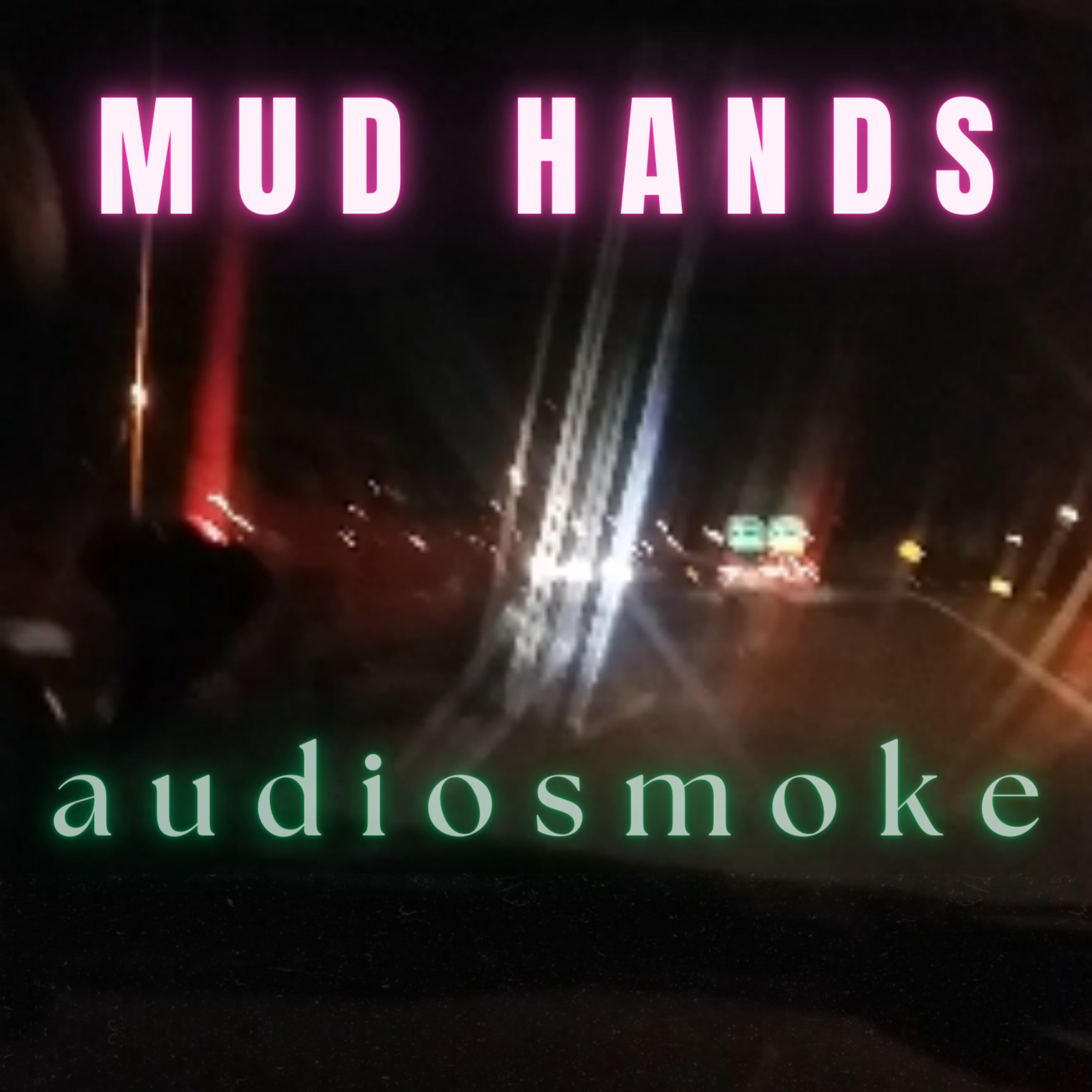 MUD HANDS artwork