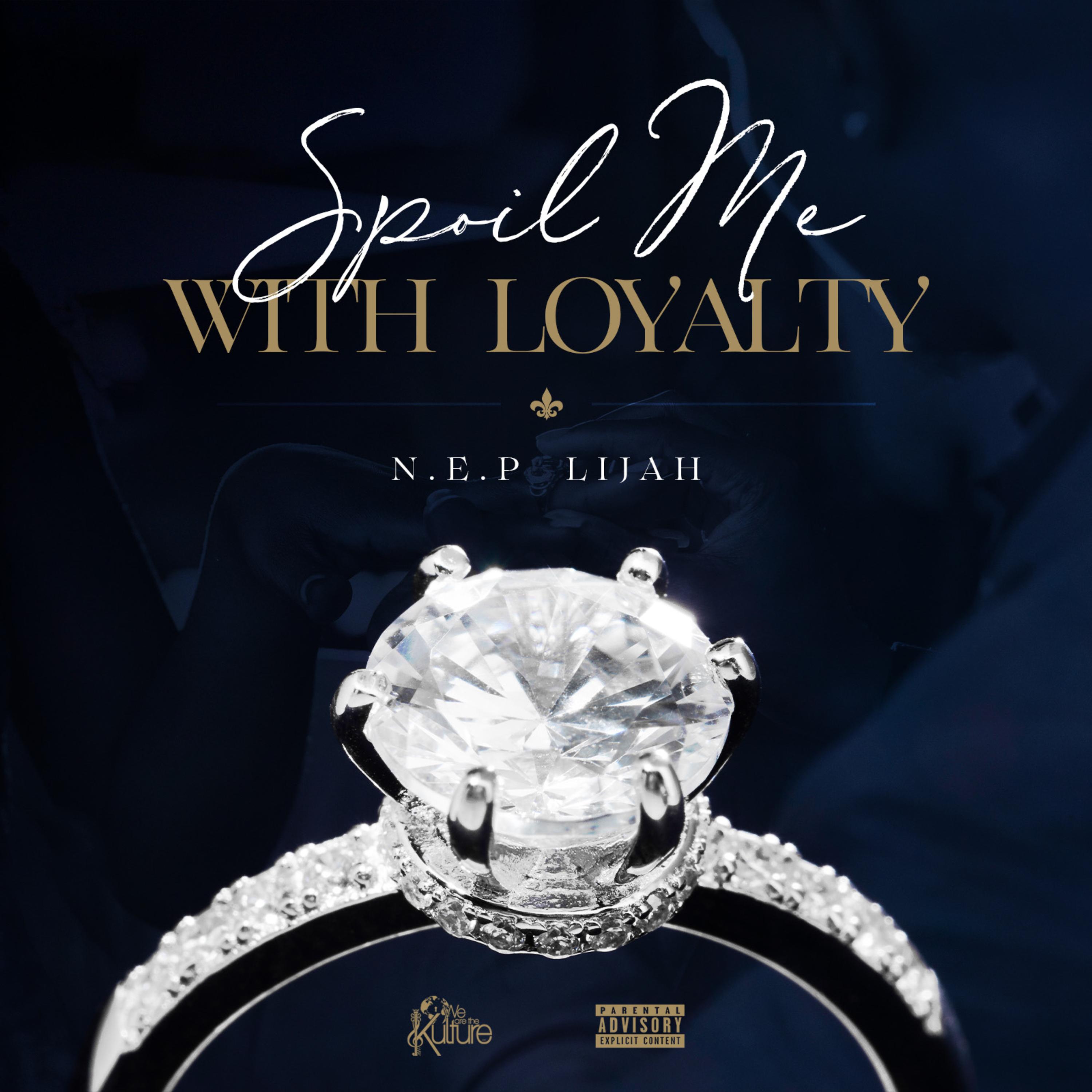 Spoil Me With Loyalty artwork