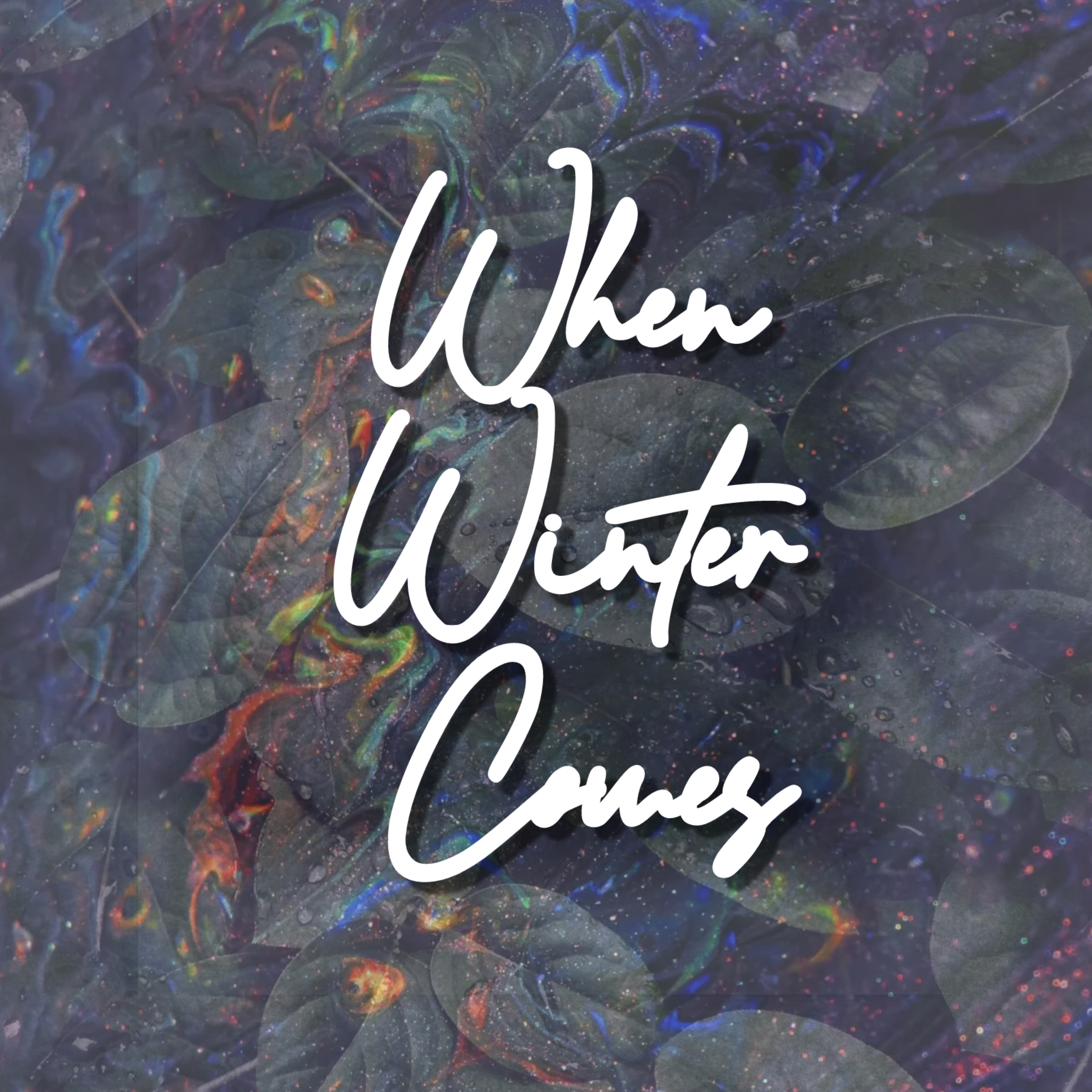 When Winter Comes artwork